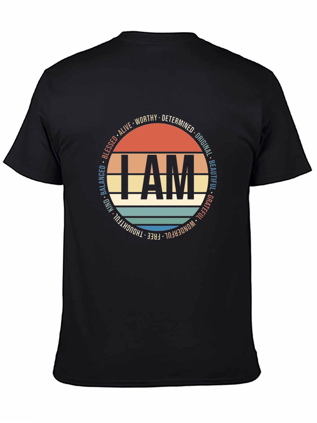 I AM T-Shirt: Positive Affirmations Design