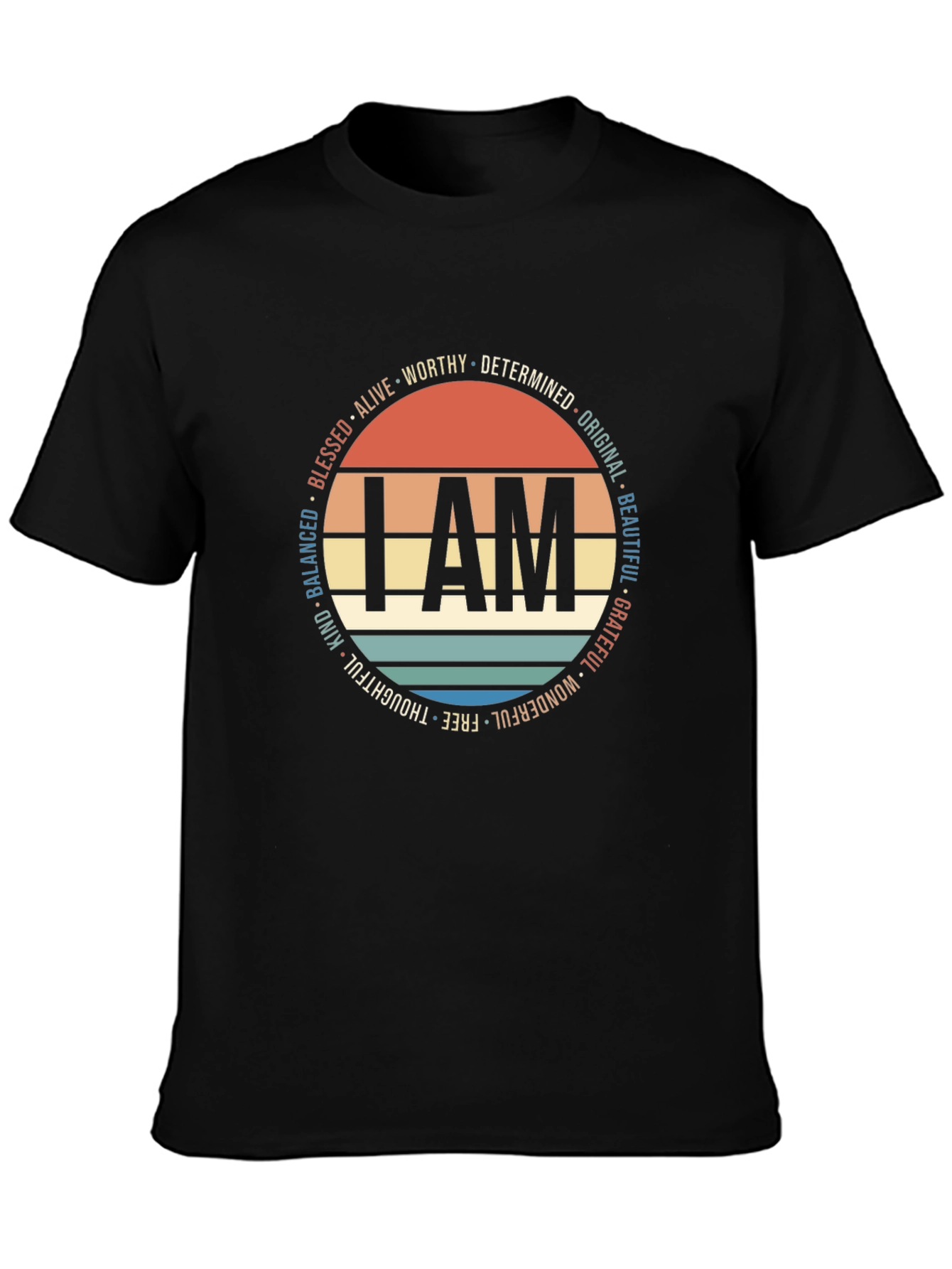 I AM T-Shirt: Positive Affirmations Design