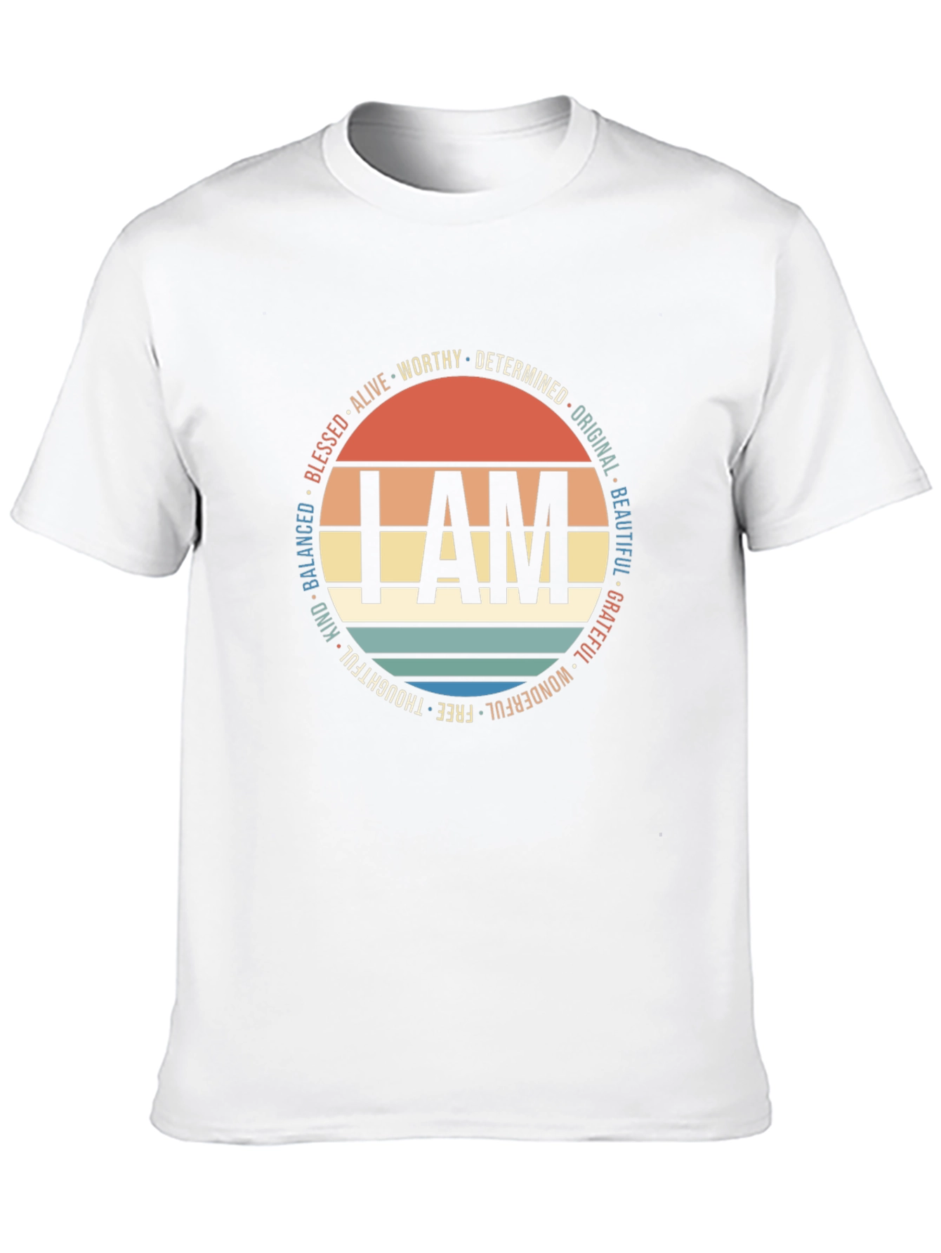 I AM T-Shirt: Positive Affirmations Design