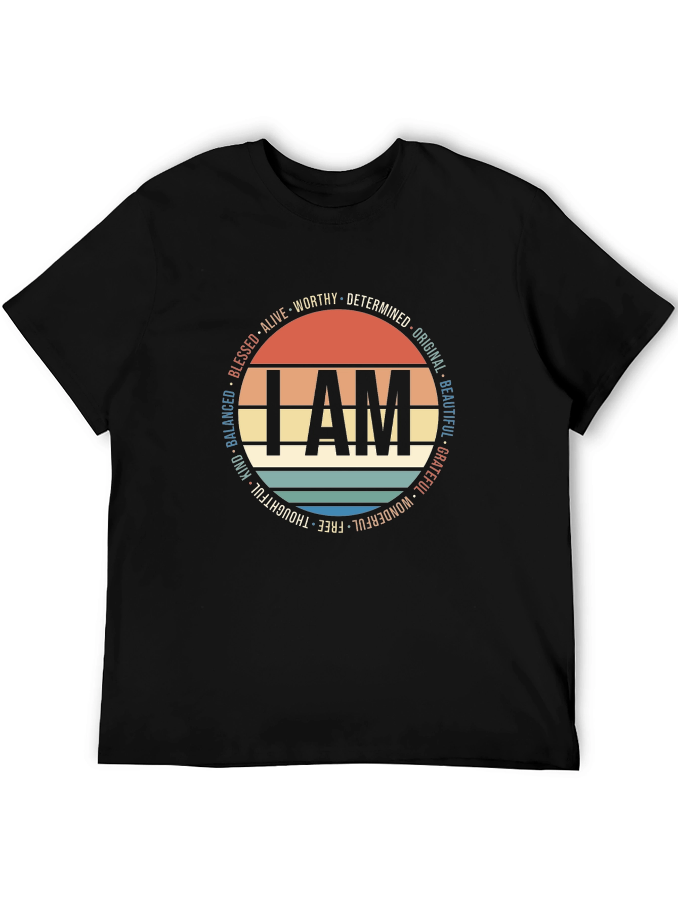 I AM T-Shirt: Positive Affirmations Design
