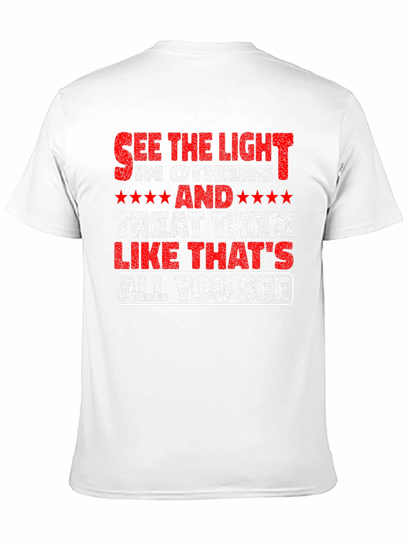 See the Light T-Shirt - Inspirational Message Tee
