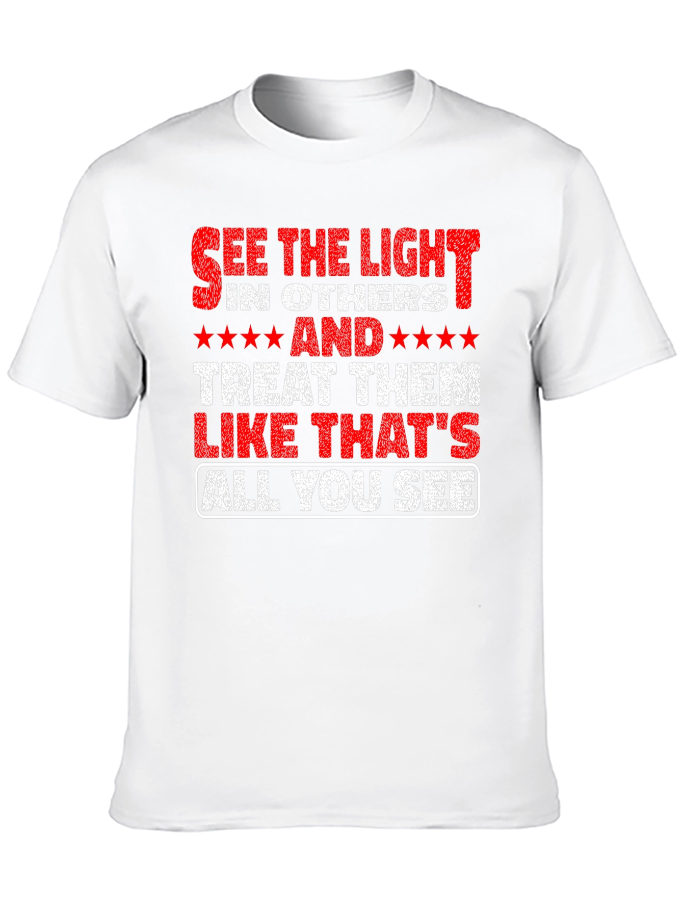 See the Light T-Shirt - Inspirational Message Tee