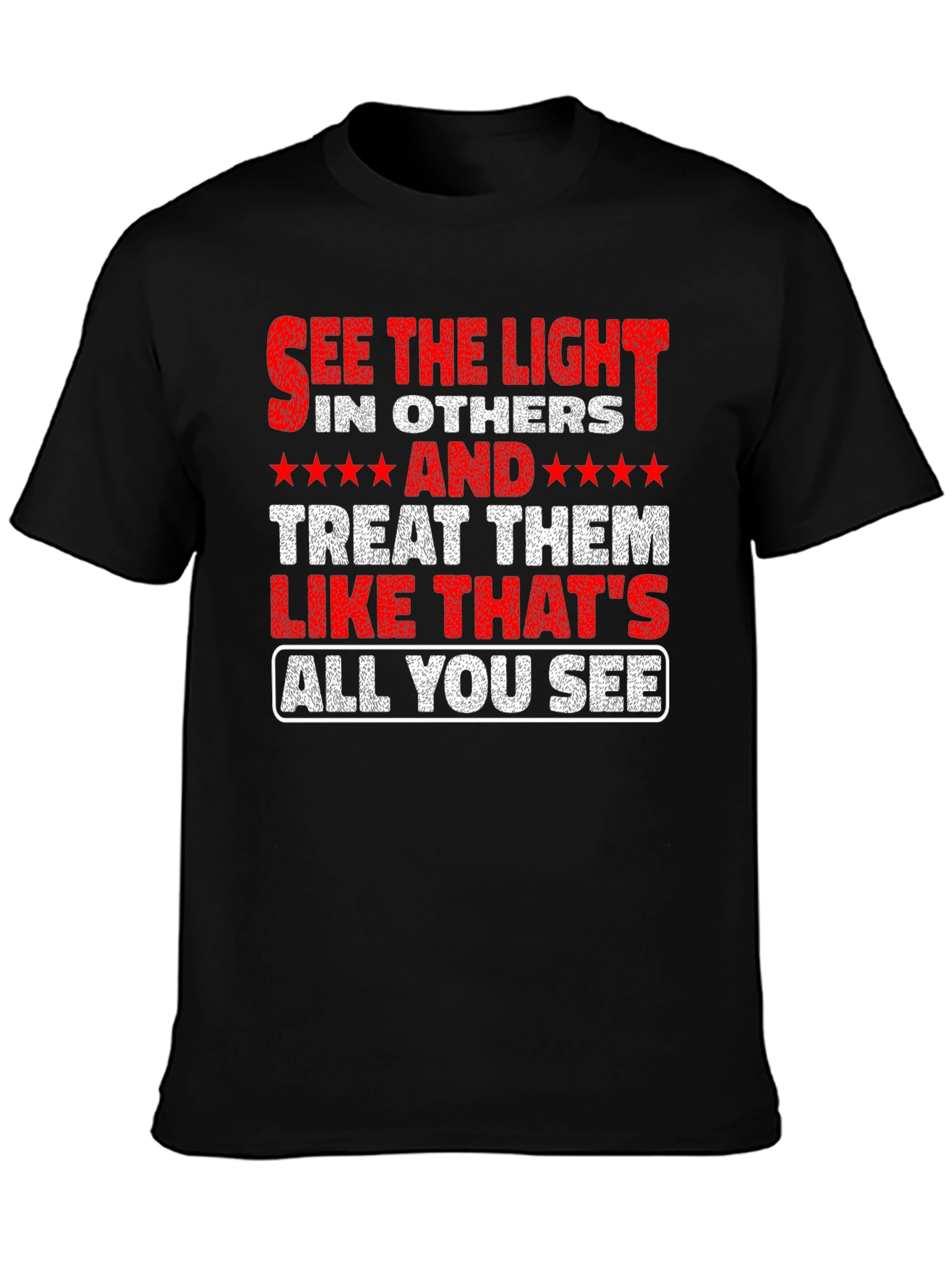 See the Light T-Shirt - Inspirational Message Tee