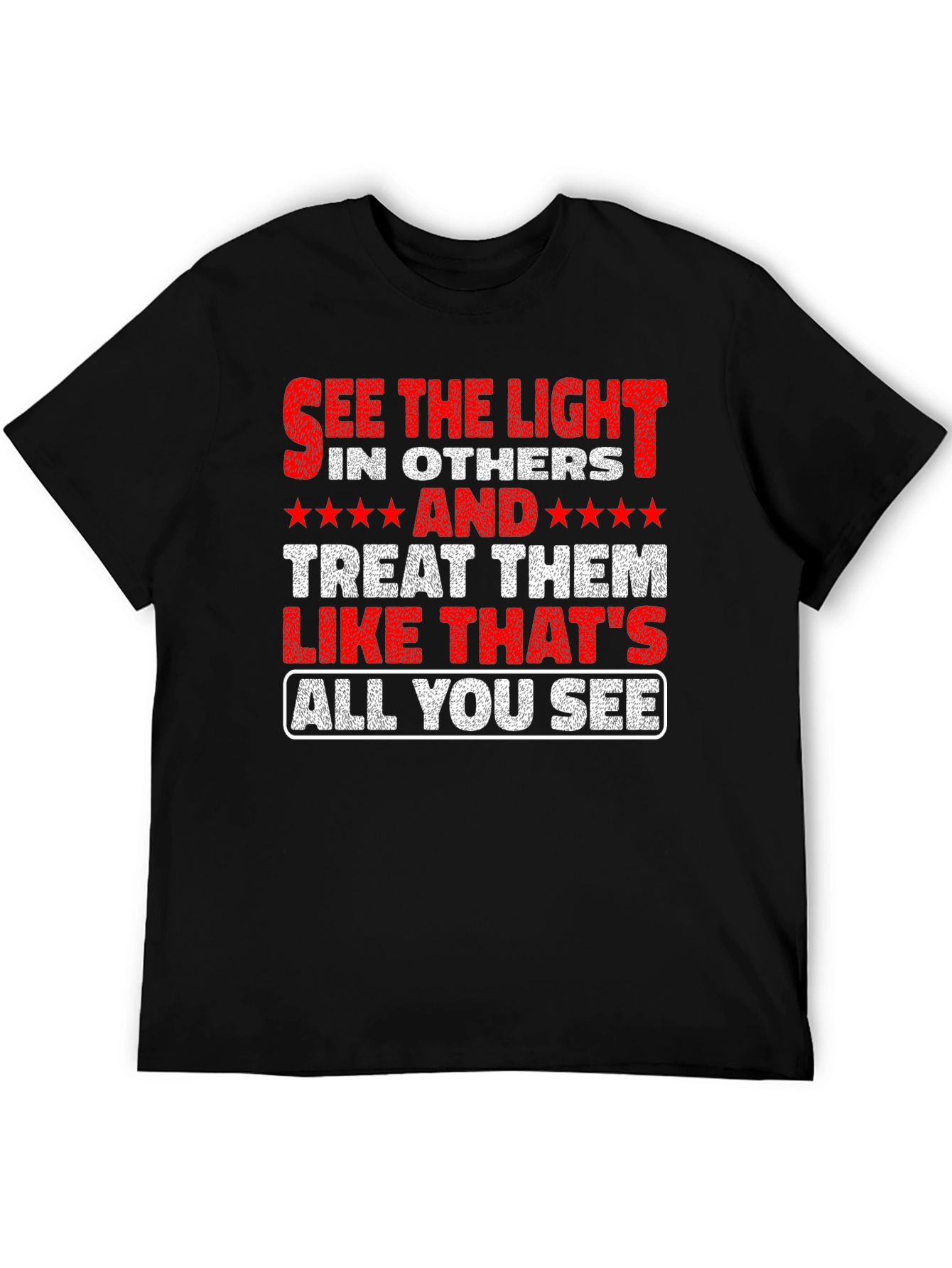 See the Light T-Shirt - Inspirational Message Tee
