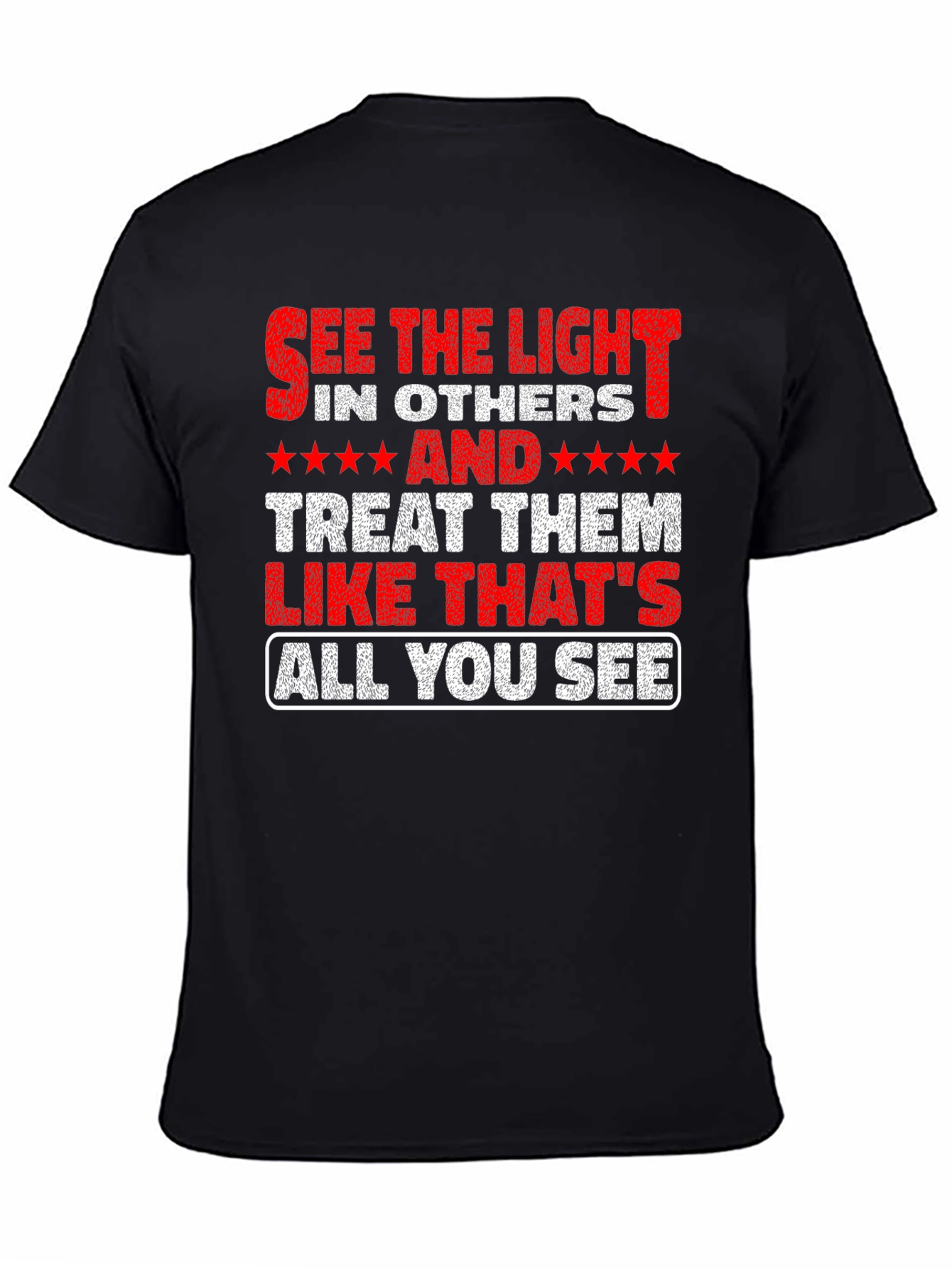 See the Light T-Shirt - Inspirational Message Tee