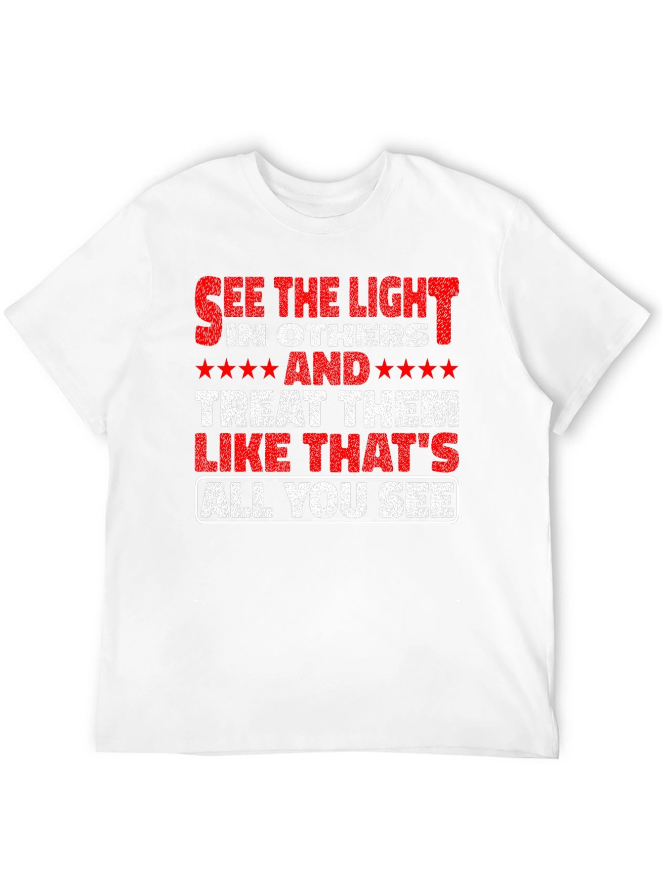 See the Light T-Shirt - Inspirational Message Tee