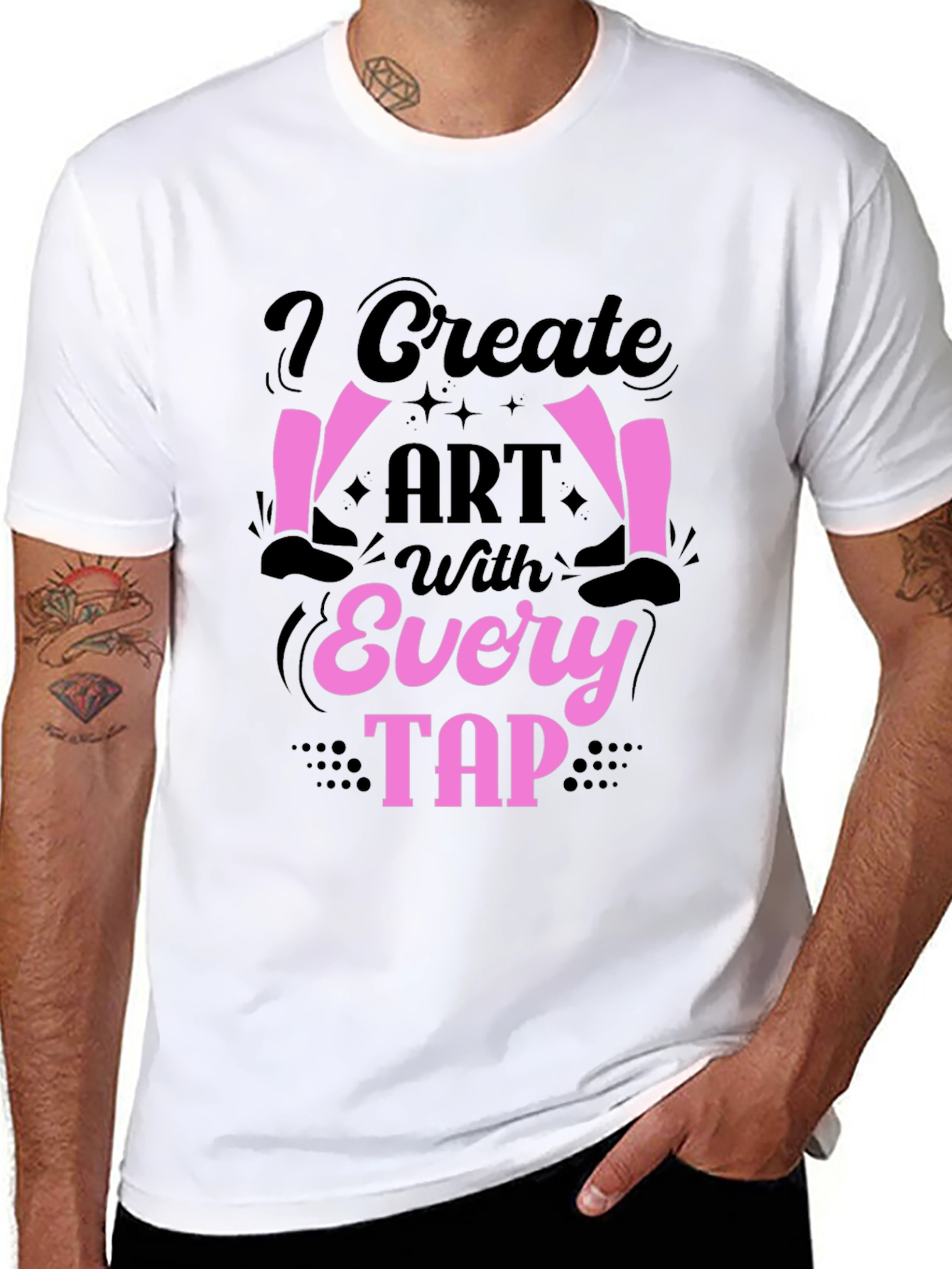 I Create Art With Every Tap T-Shirt