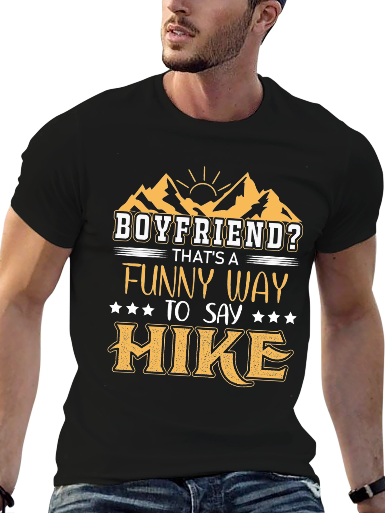 Boyfriend Hiking T-Shirt - Funny Hike Tee