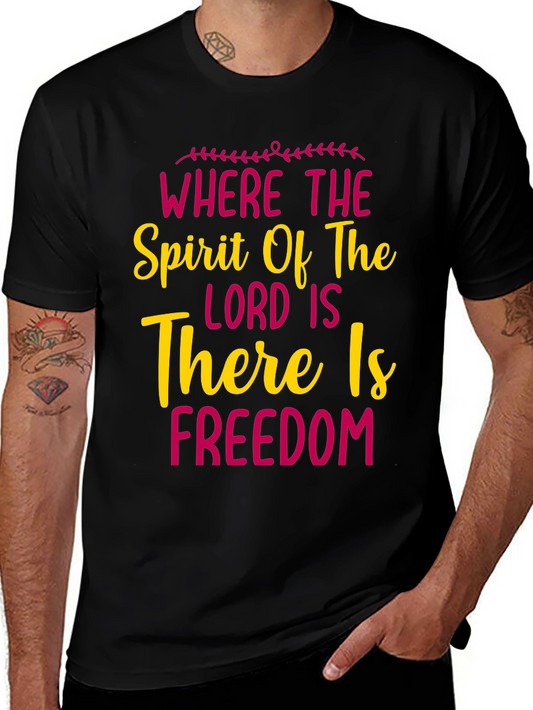 Faith-Based Graphic Tee: Where the Spirit of the Lord Is There Is Freedom