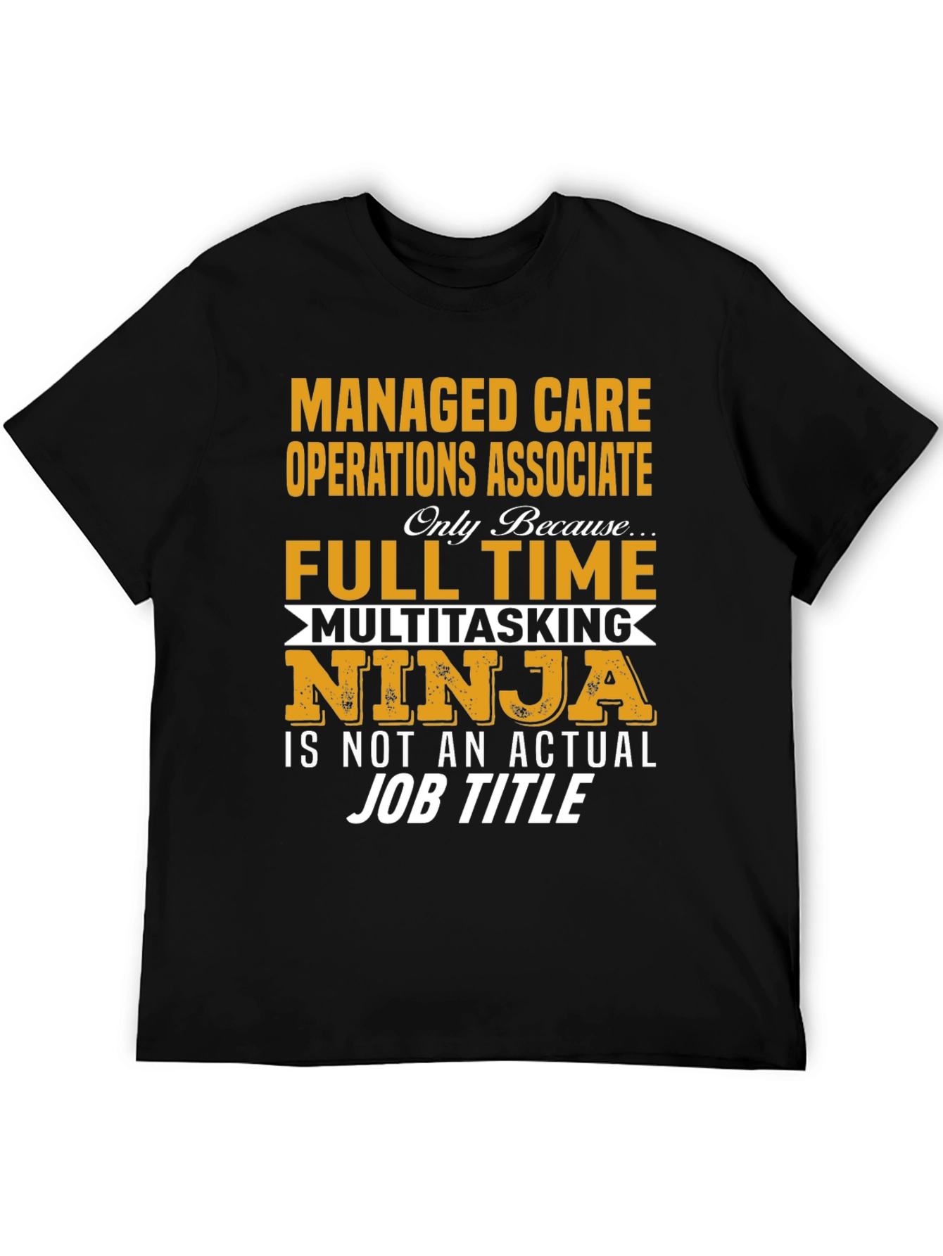 Managed Care Operations Associate T-Shirt