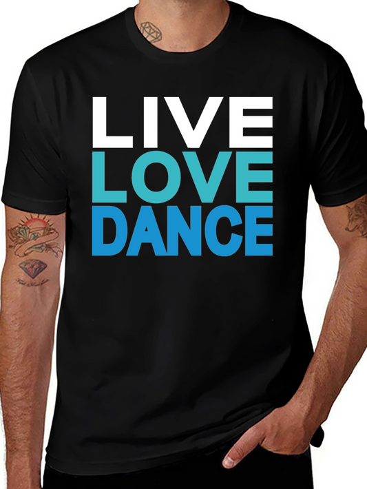 Live Love Dance Black T-Shirt