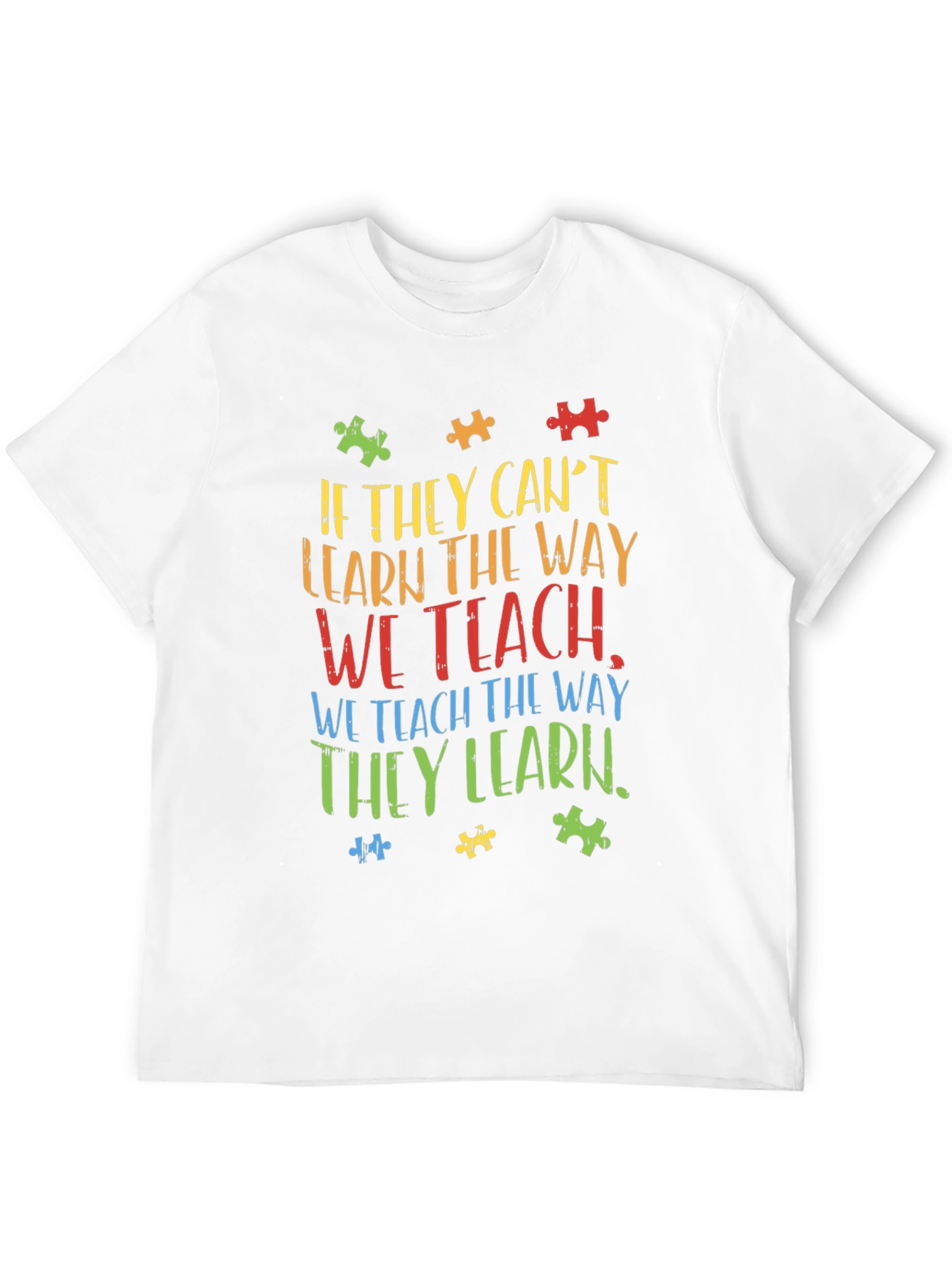 Autism Awareness T-Shirt - Teach the Way They Learn