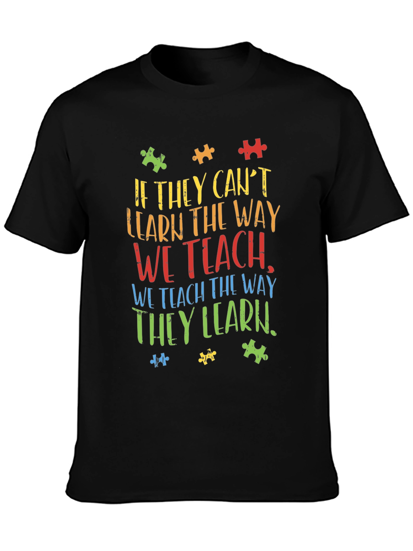 Autism Awareness T-Shirt - Teach the Way They Learn