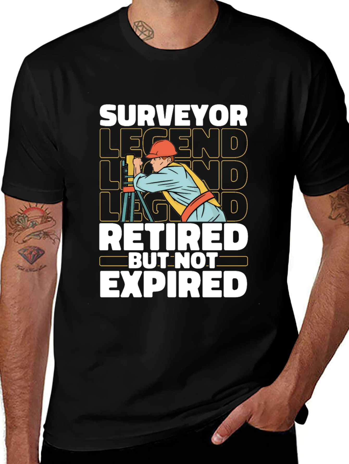 Surveyor Legend T-Shirt - Retired But Not Expired