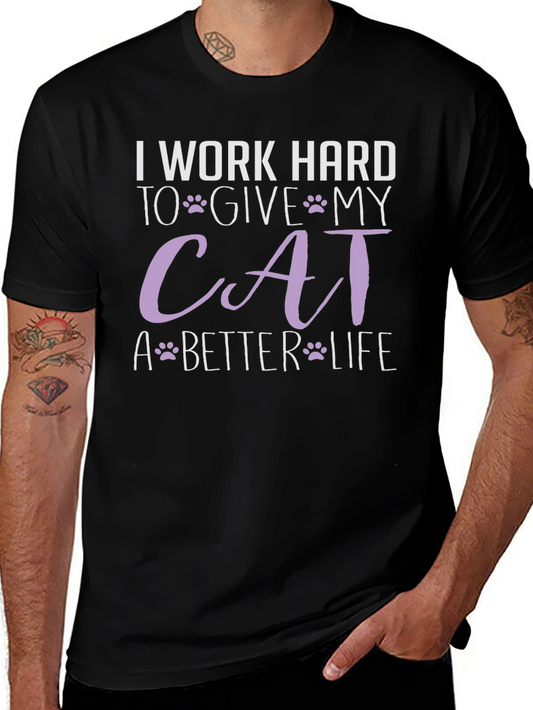 I Work Hard for My Cat Graphic Tee