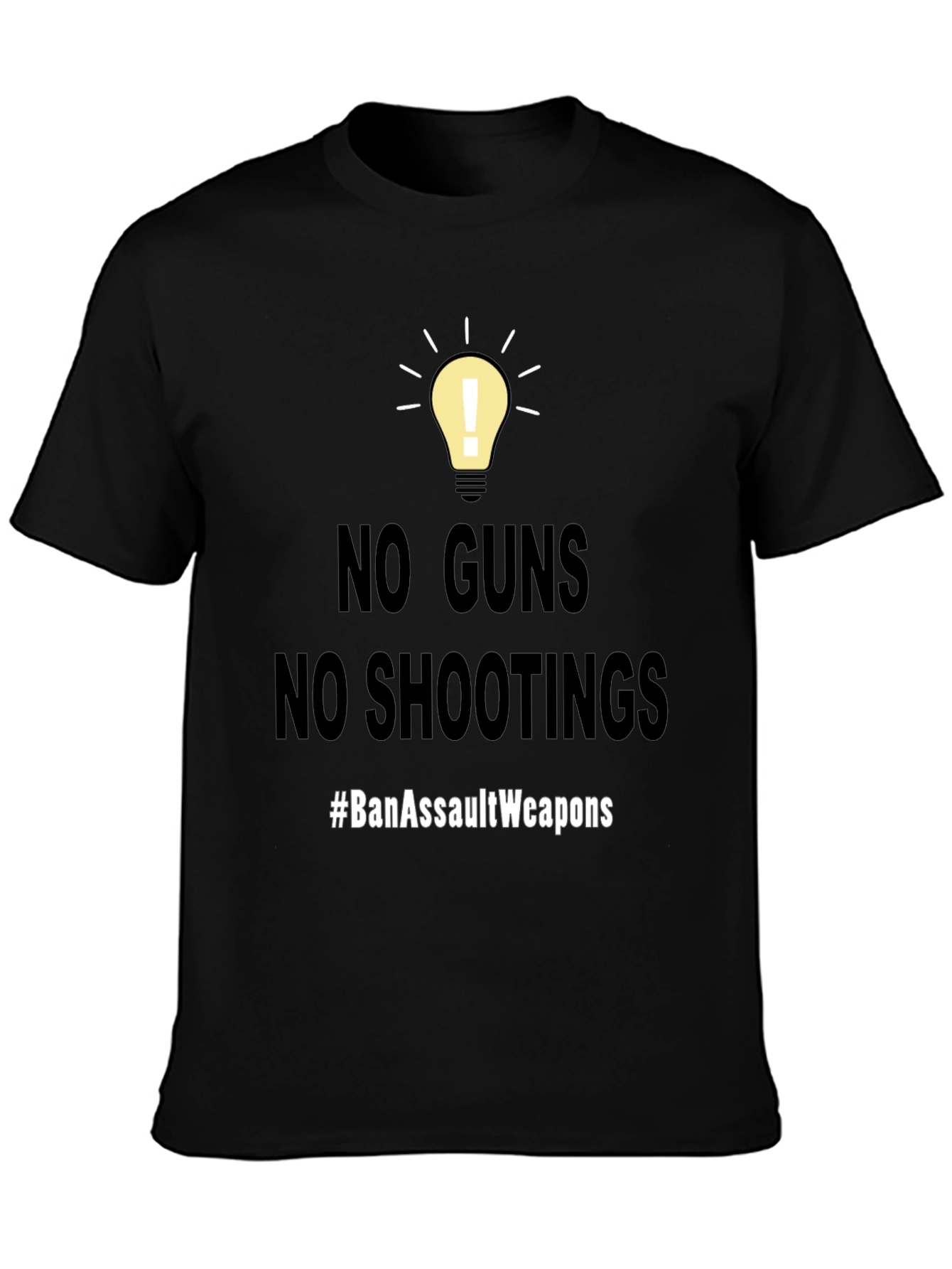 No Guns No Shootings T-Shirt #BanAssaultWeapons