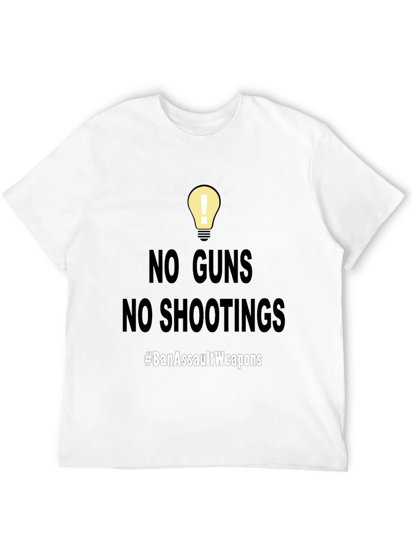 No Guns No Shootings T-Shirt #BanAssaultWeapons