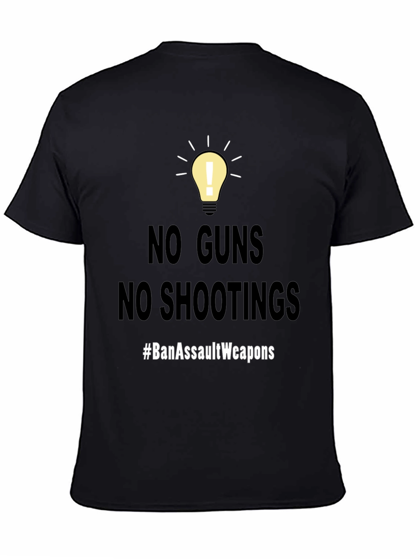 No Guns No Shootings T-Shirt #BanAssaultWeapons