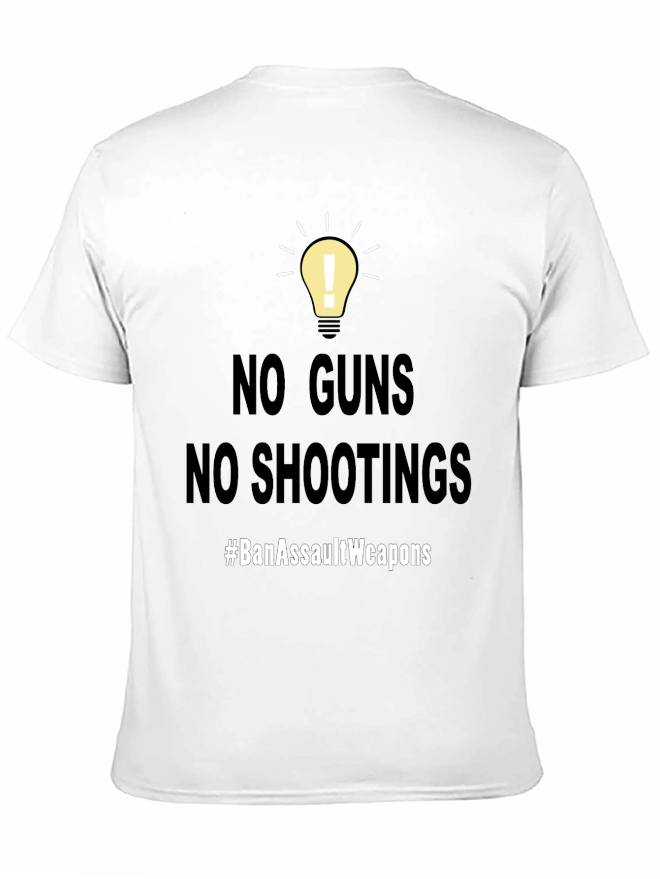 No Guns No Shootings T-Shirt #BanAssaultWeapons