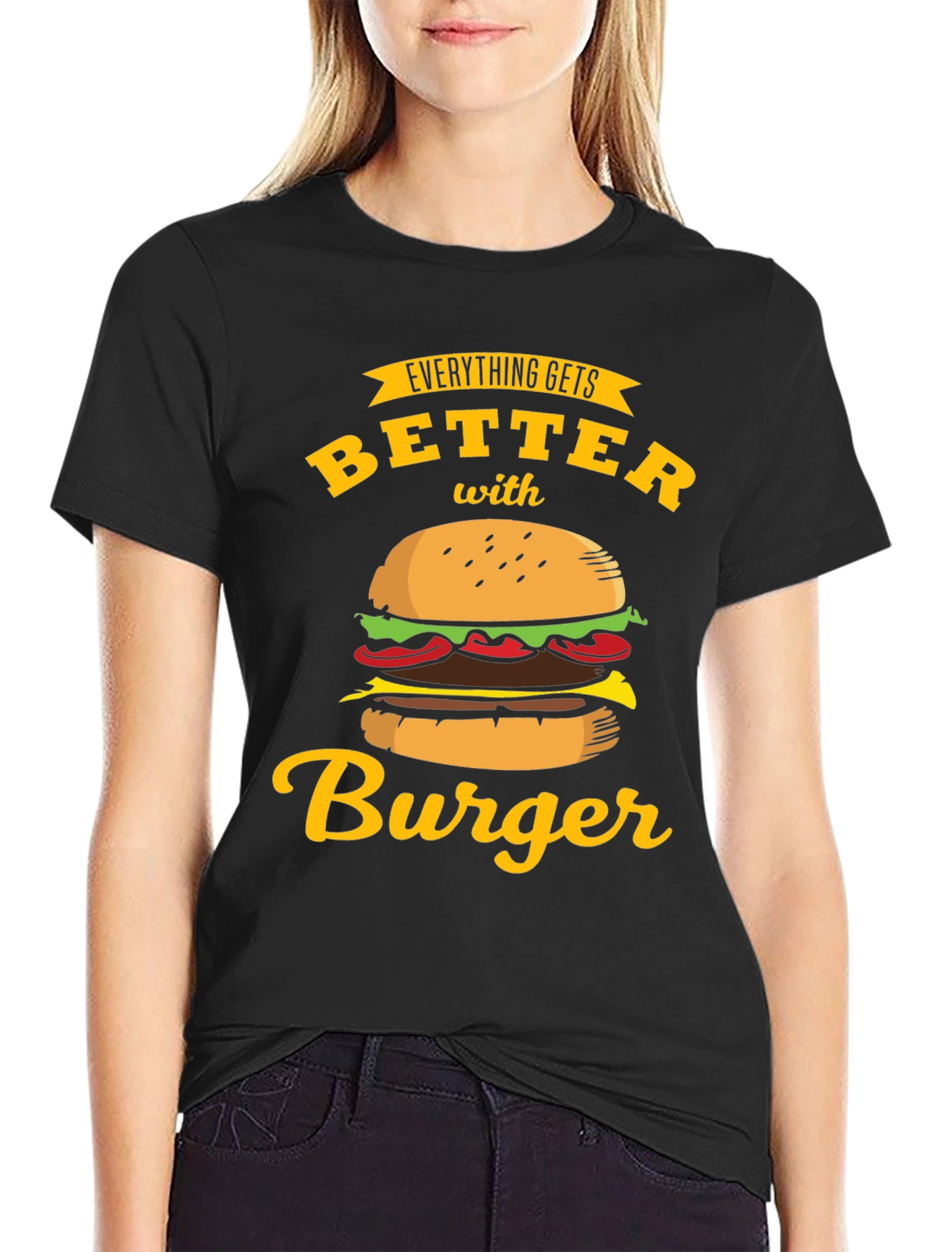 Everything Gets Better with Burger T-Shirt