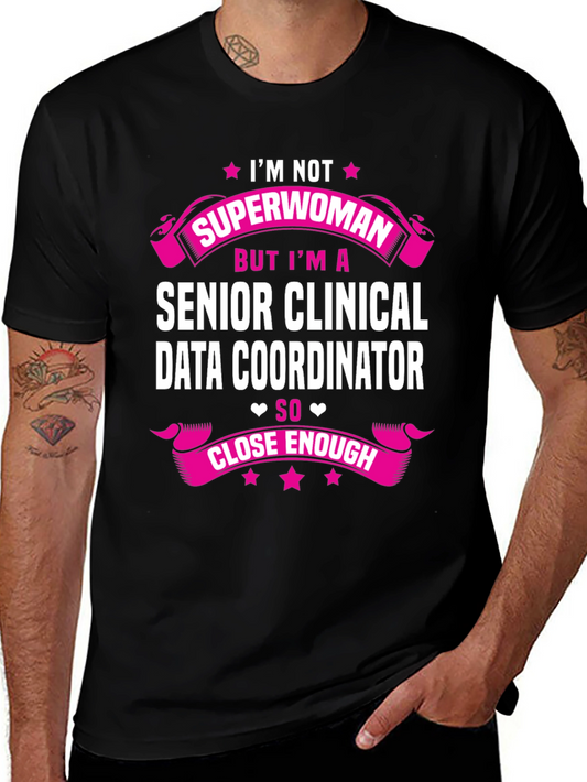 Senior Clinical Data Coordinator T-Shirt