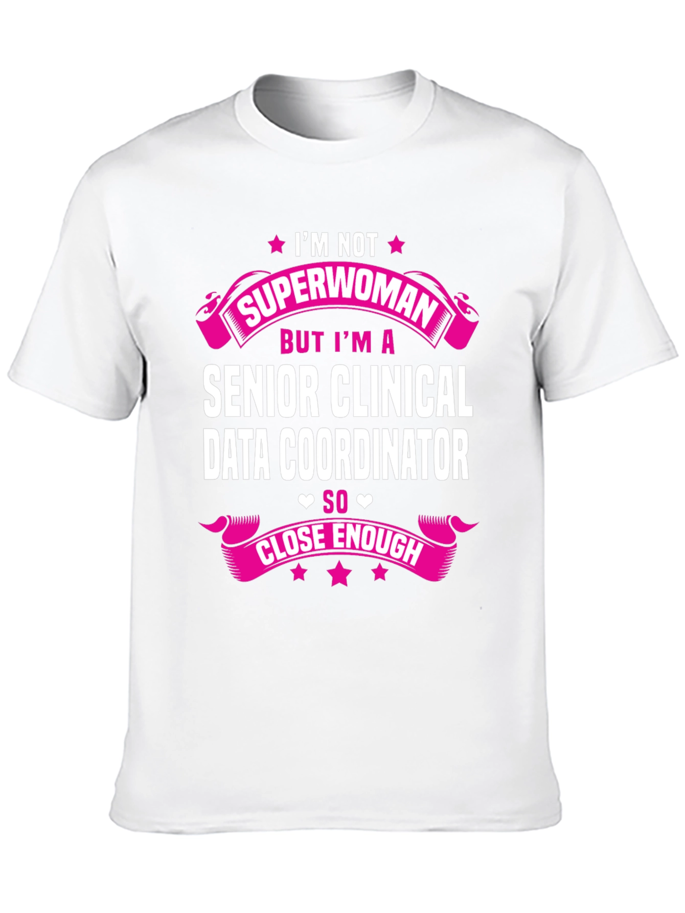 Senior Clinical Data Coordinator T-Shirt