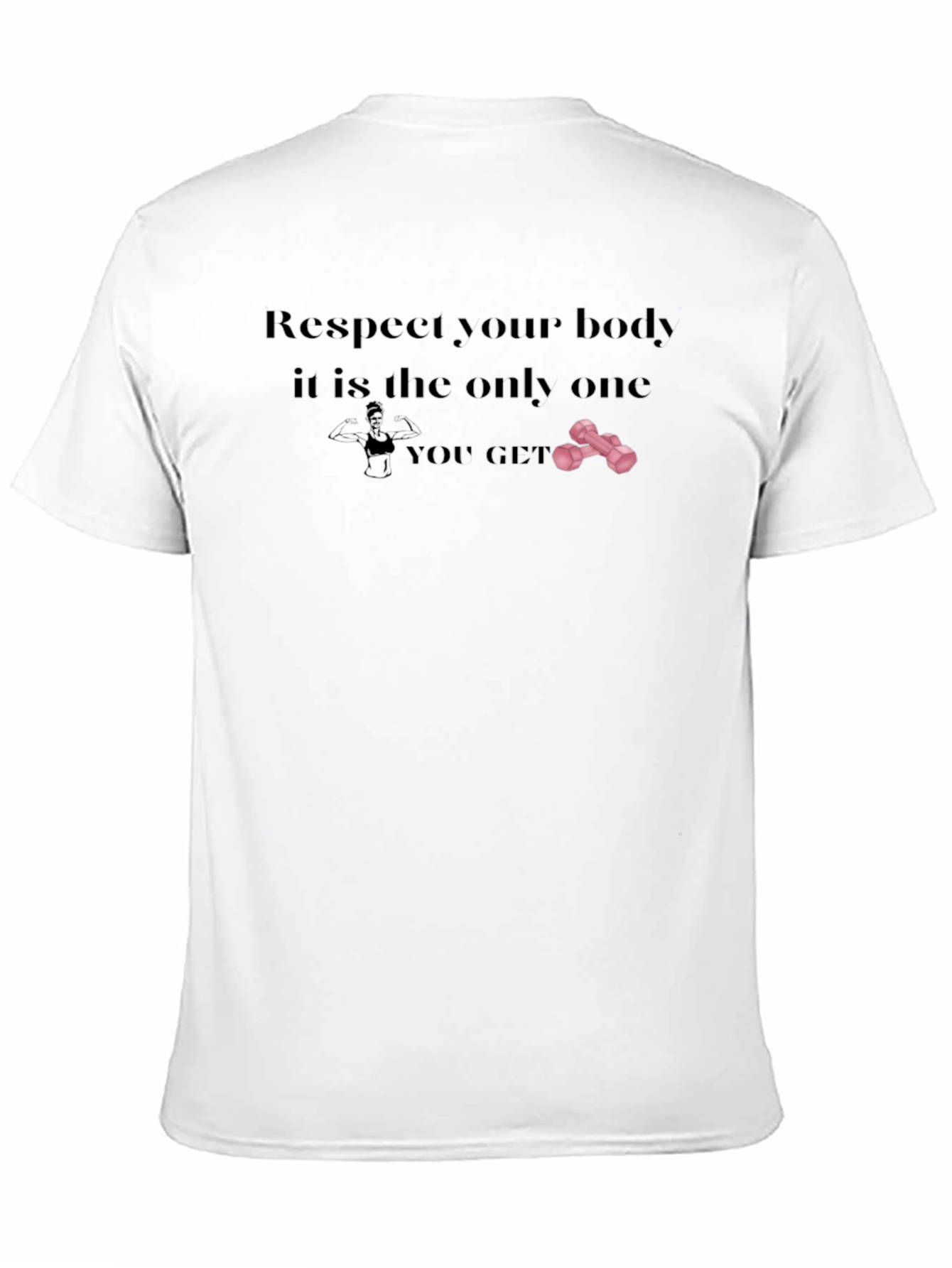 Respect Your Body T-Shirt - Fitness Motivation