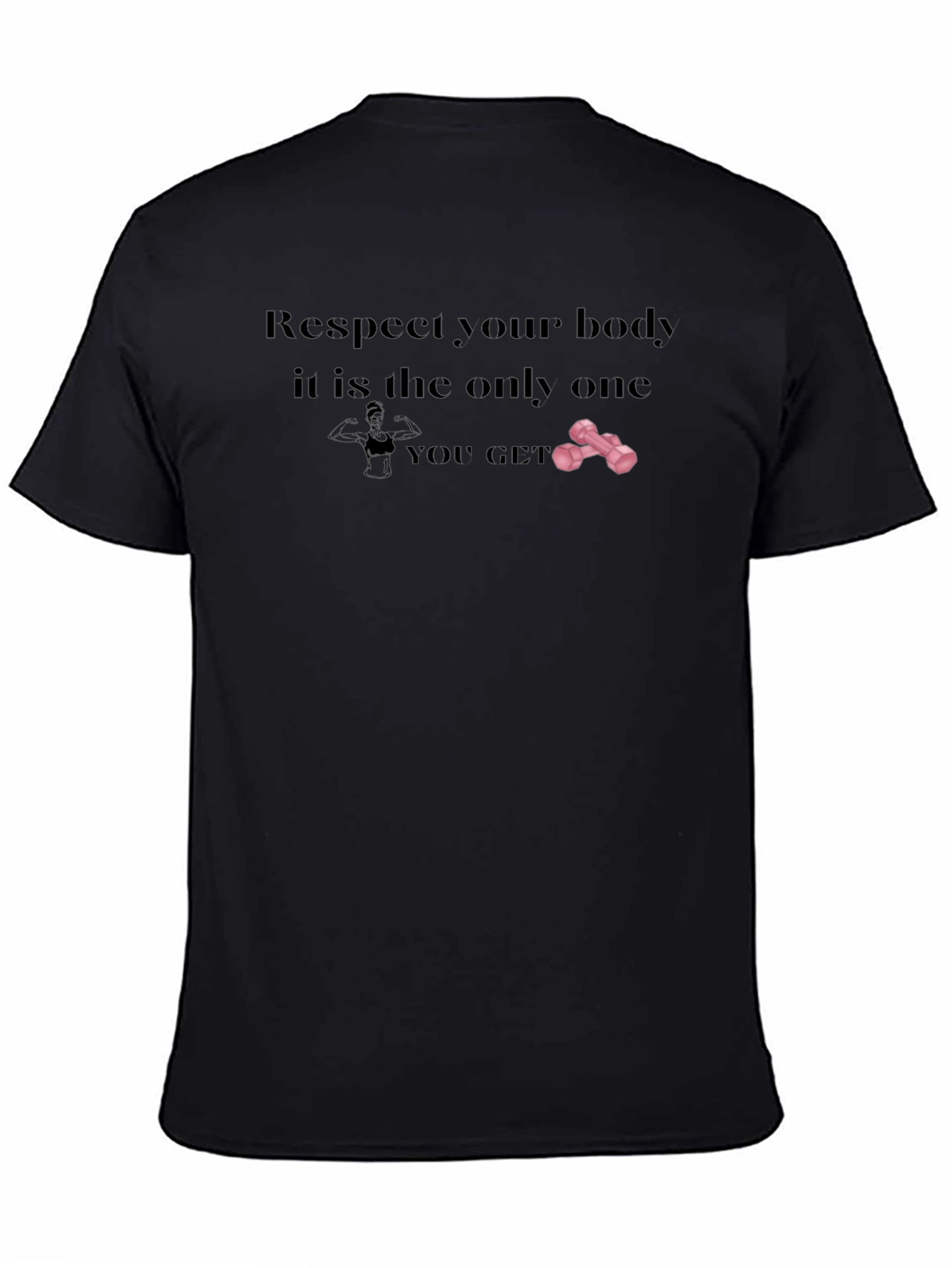 Respect Your Body T-Shirt - Fitness Motivation