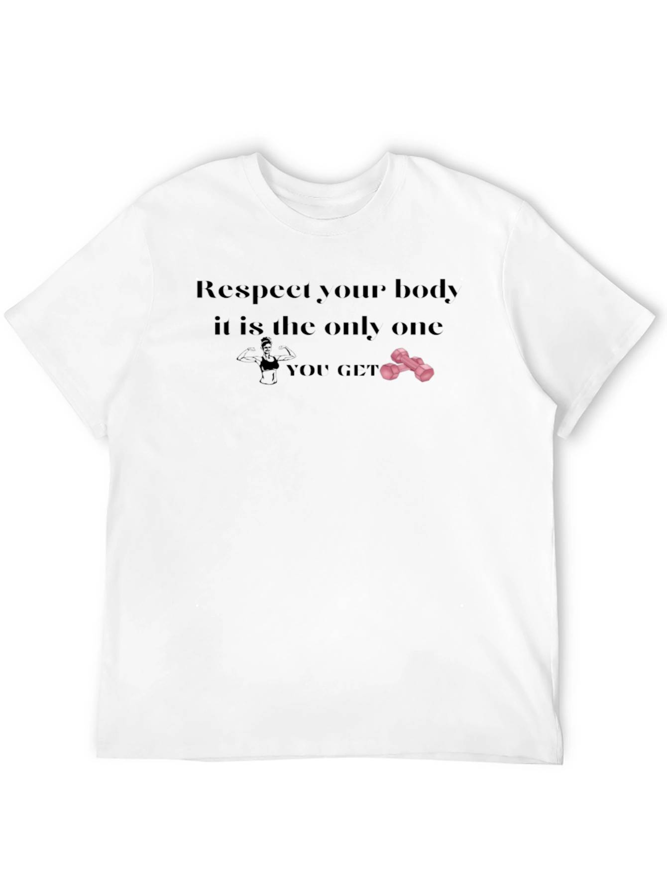 Respect Your Body T-Shirt - Fitness Motivation