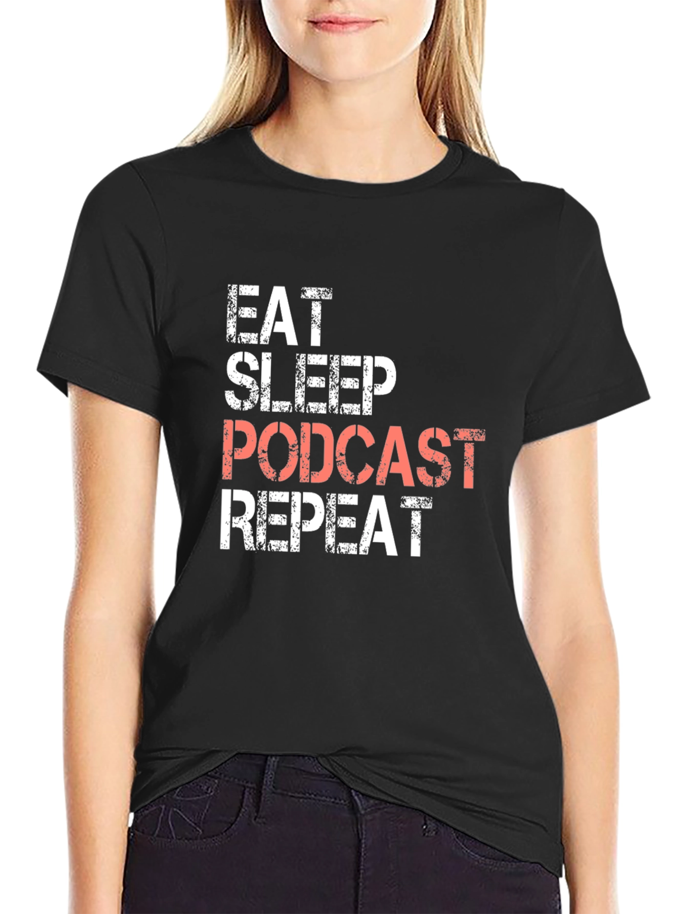 Eat Sleep Podcast Repeat T-Shirt
