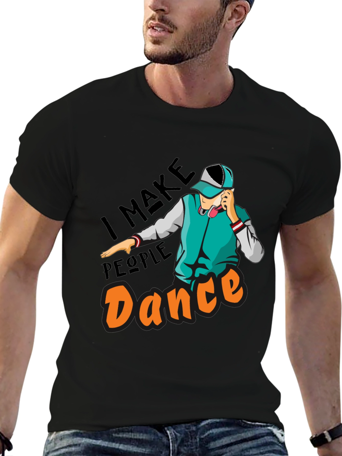 I Make People Dance Graphic T-Shirt