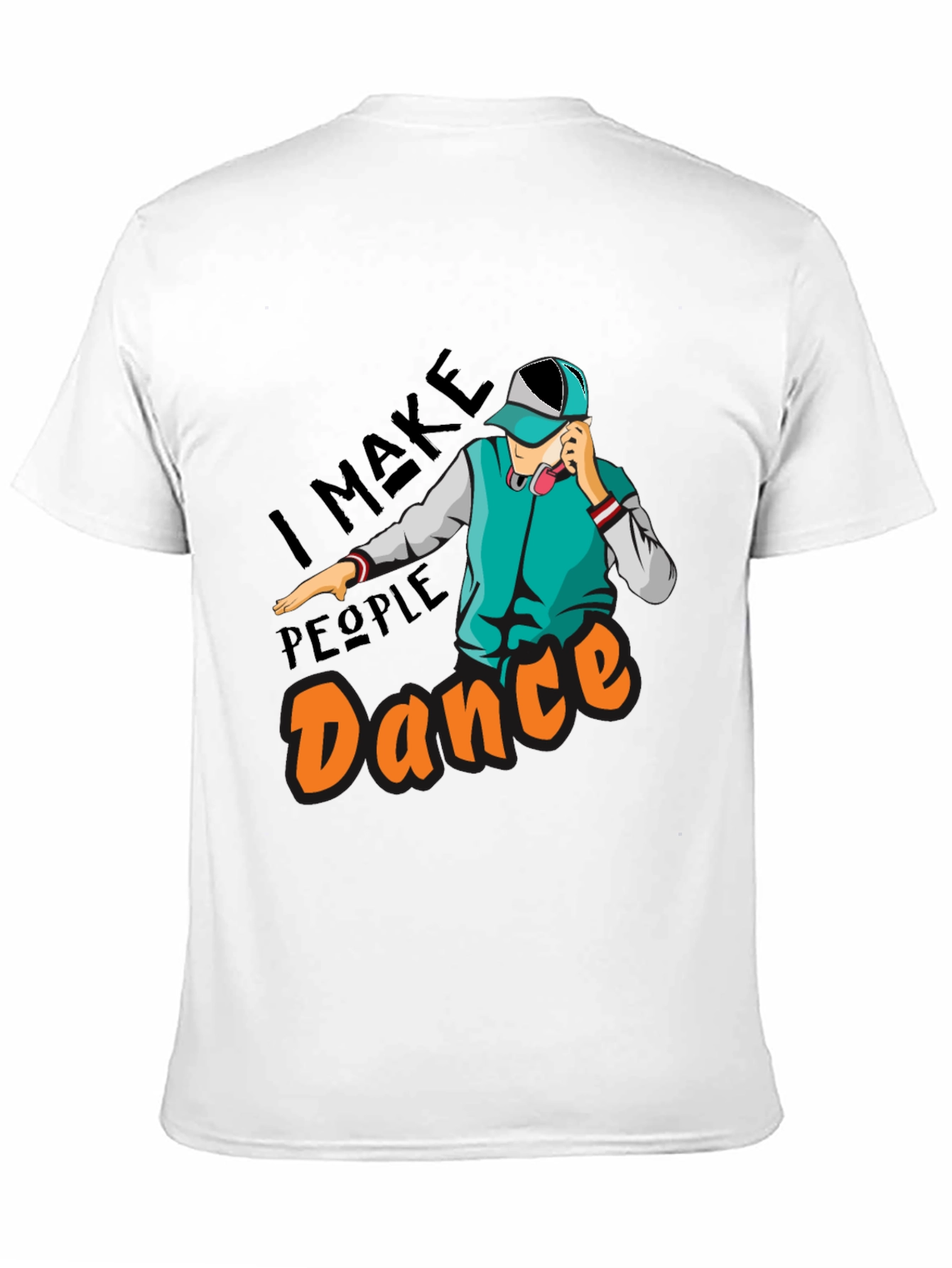 I Make People Dance Graphic T-Shirt