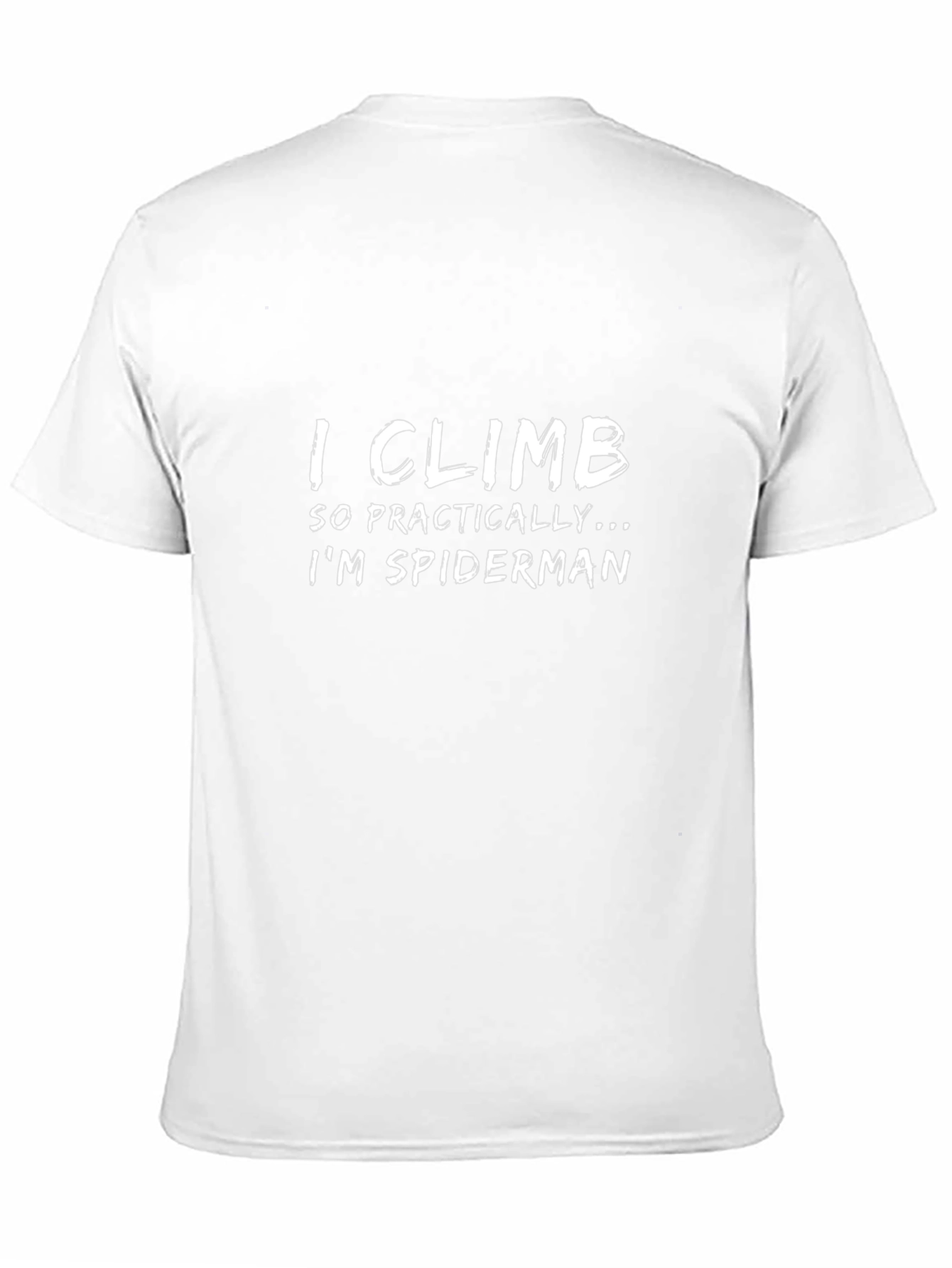 I Climb So Practically Im Spiderman Black T-Shirt