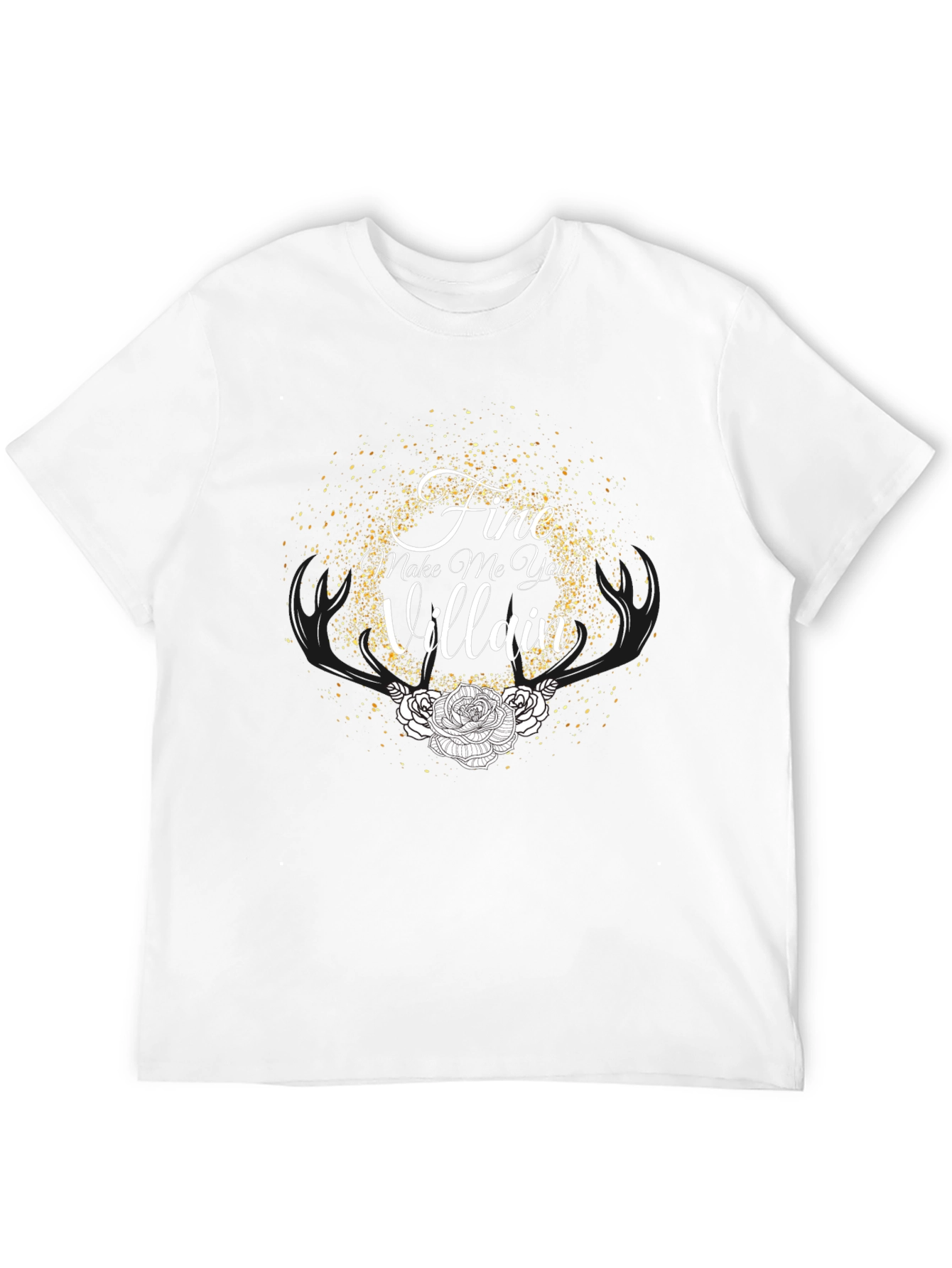 Fine Make Me Your Villain Graphic T-Shirt