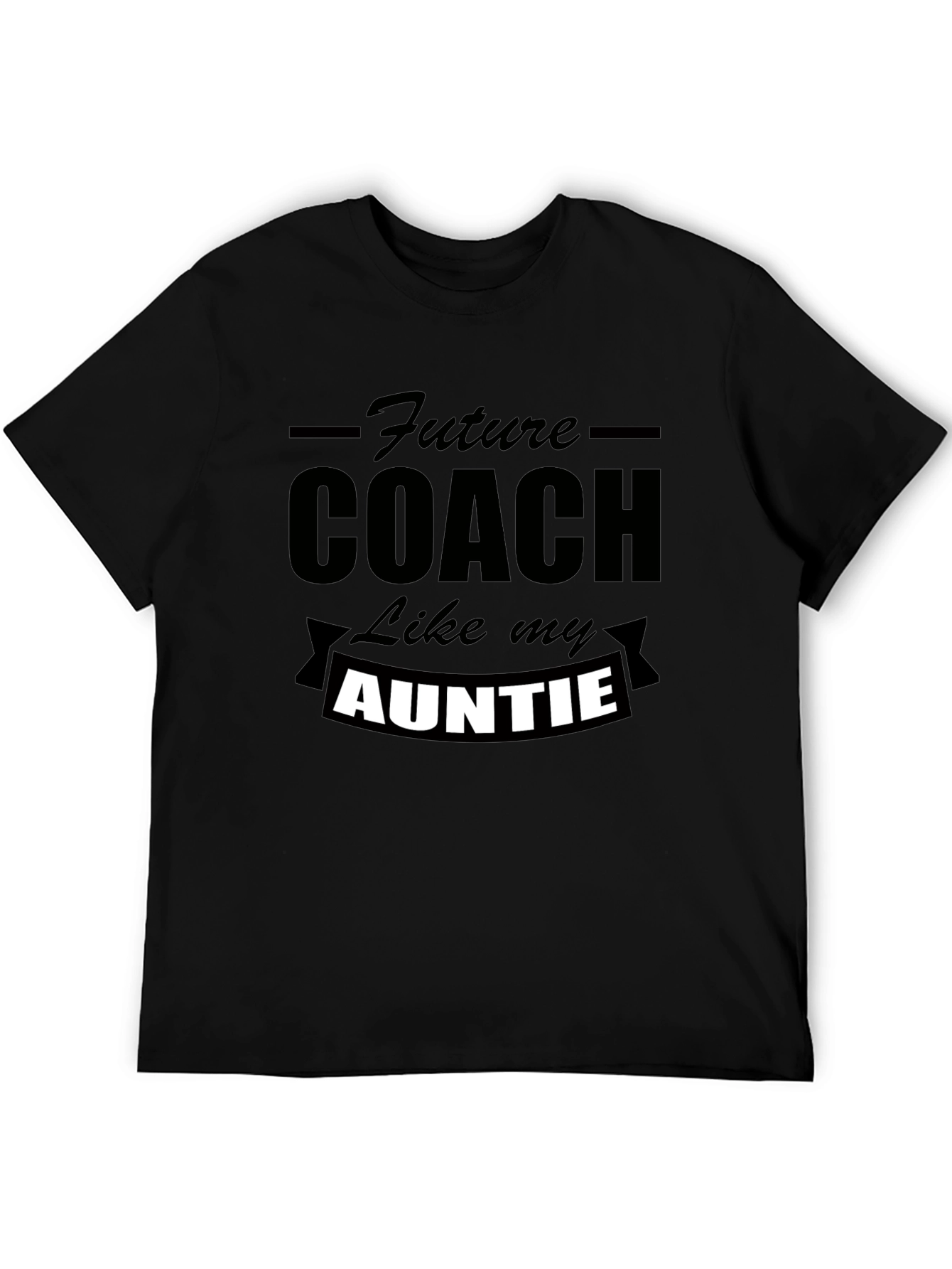 Future Coach Like My Auntie Novelty T-Shirt