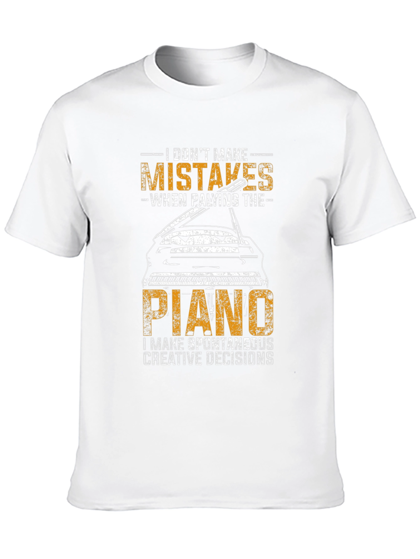 Funny Piano Player T-Shirt - I Dont Make Mistakes