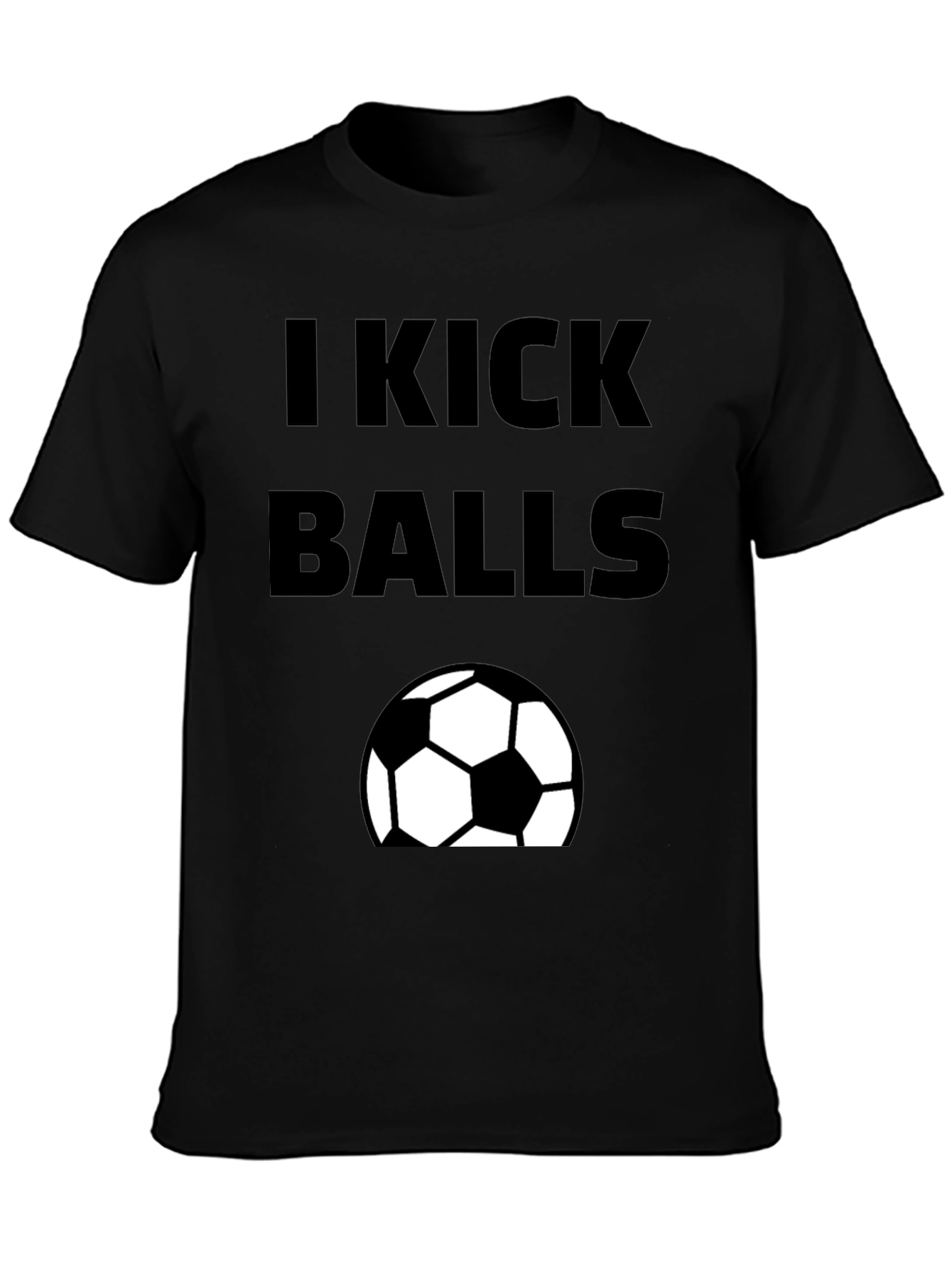 I Kick Balls Graphic T-Shirt - Soccer Fan Tee