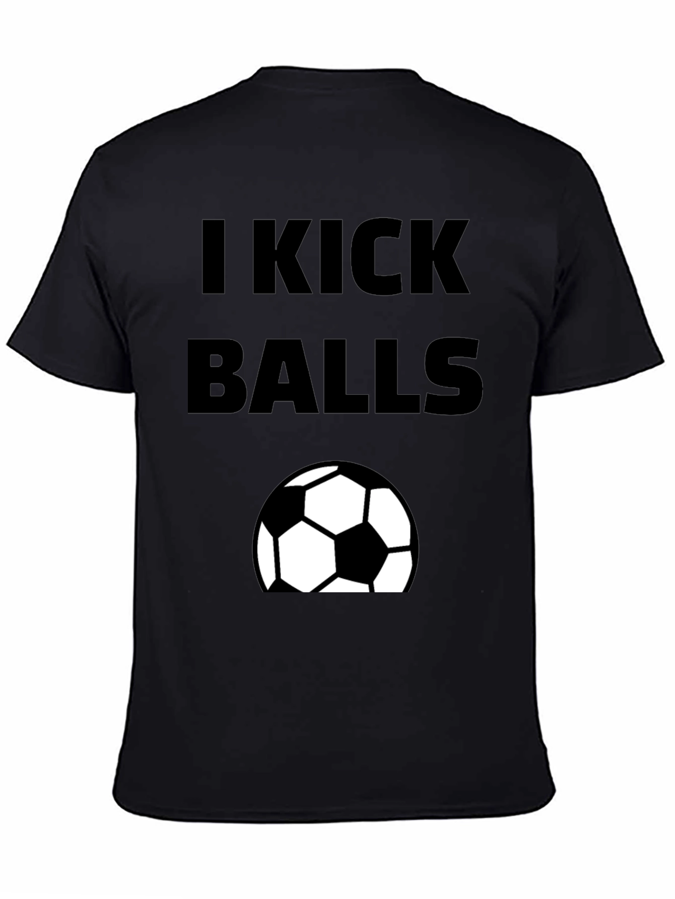 I Kick Balls Graphic T-Shirt - Soccer Fan Tee