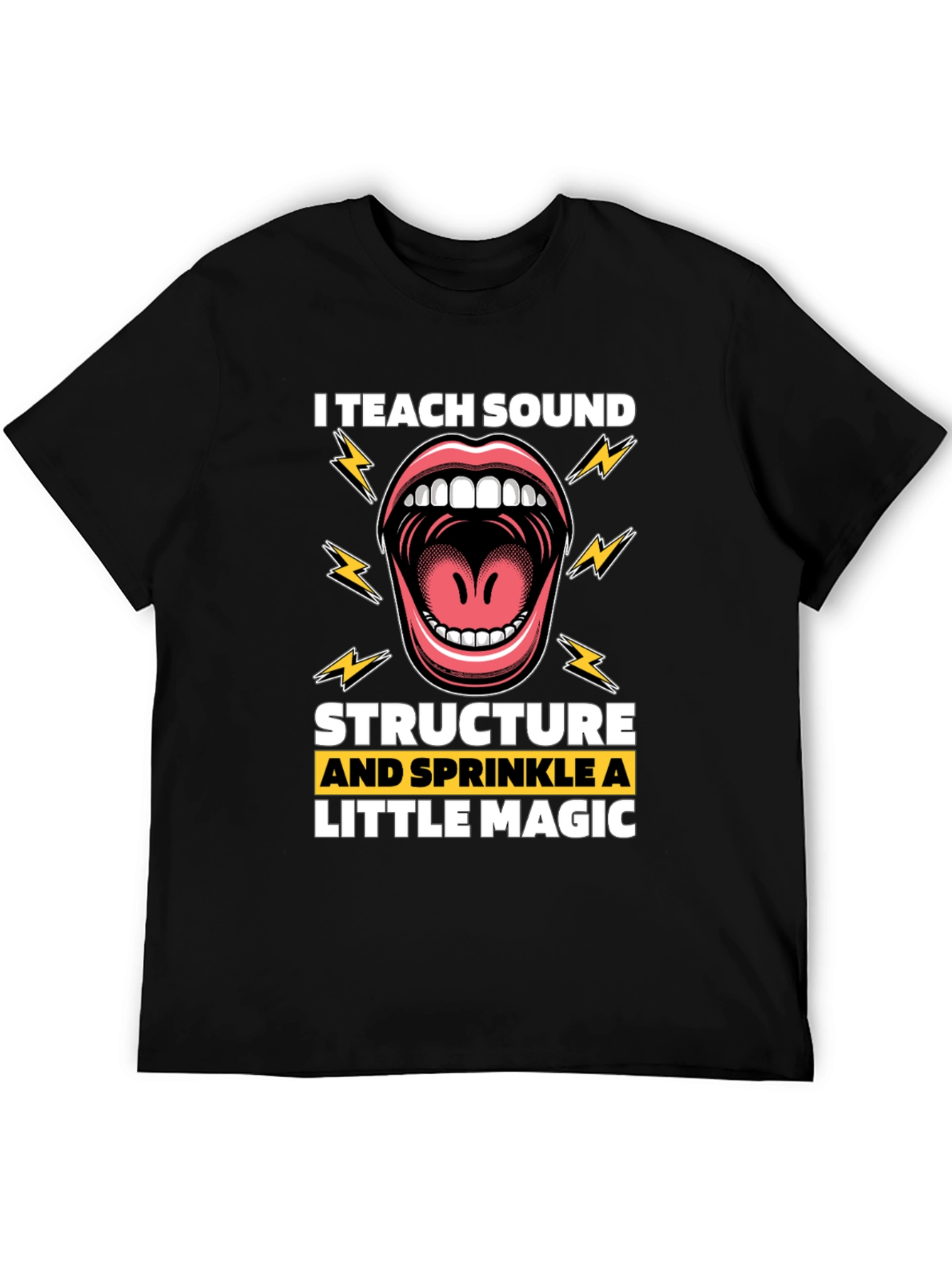 I Teach Sound T-Shirt - Structure and Magic
