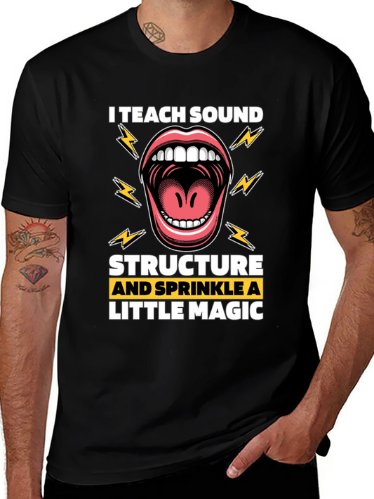 I Teach Sound T-Shirt - Structure and Magic