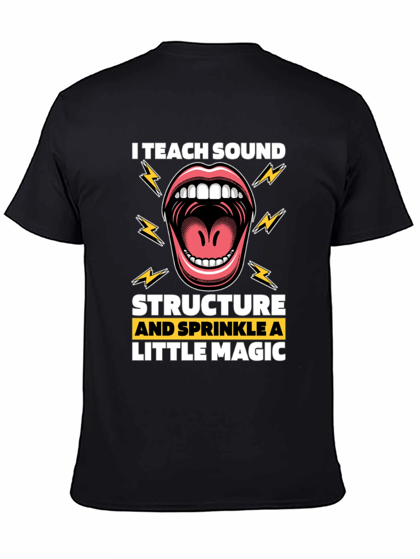 I Teach Sound T-Shirt - Structure and Magic