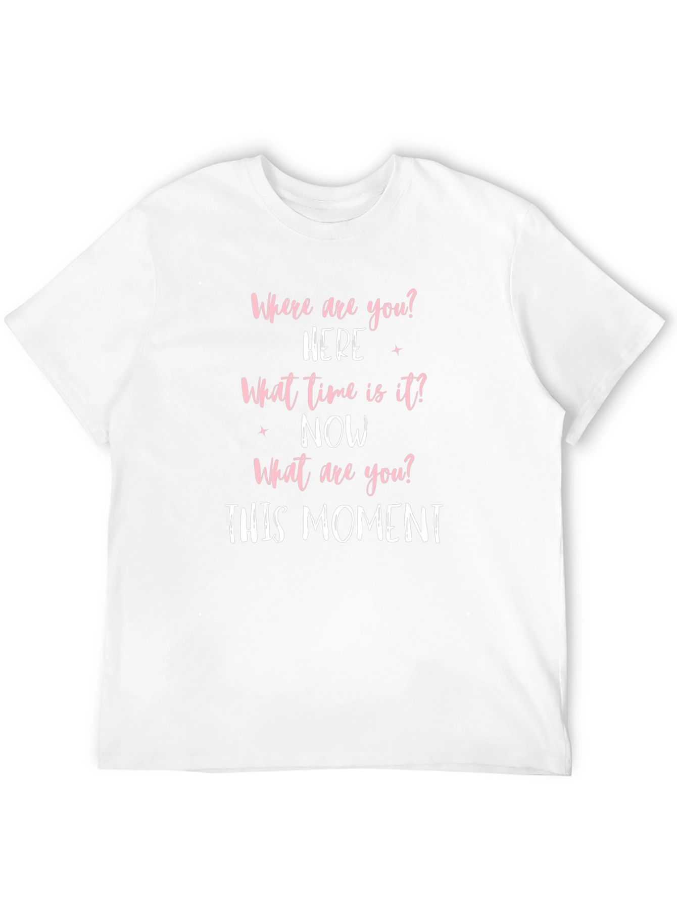Motivational Now & Here Graphic Tee