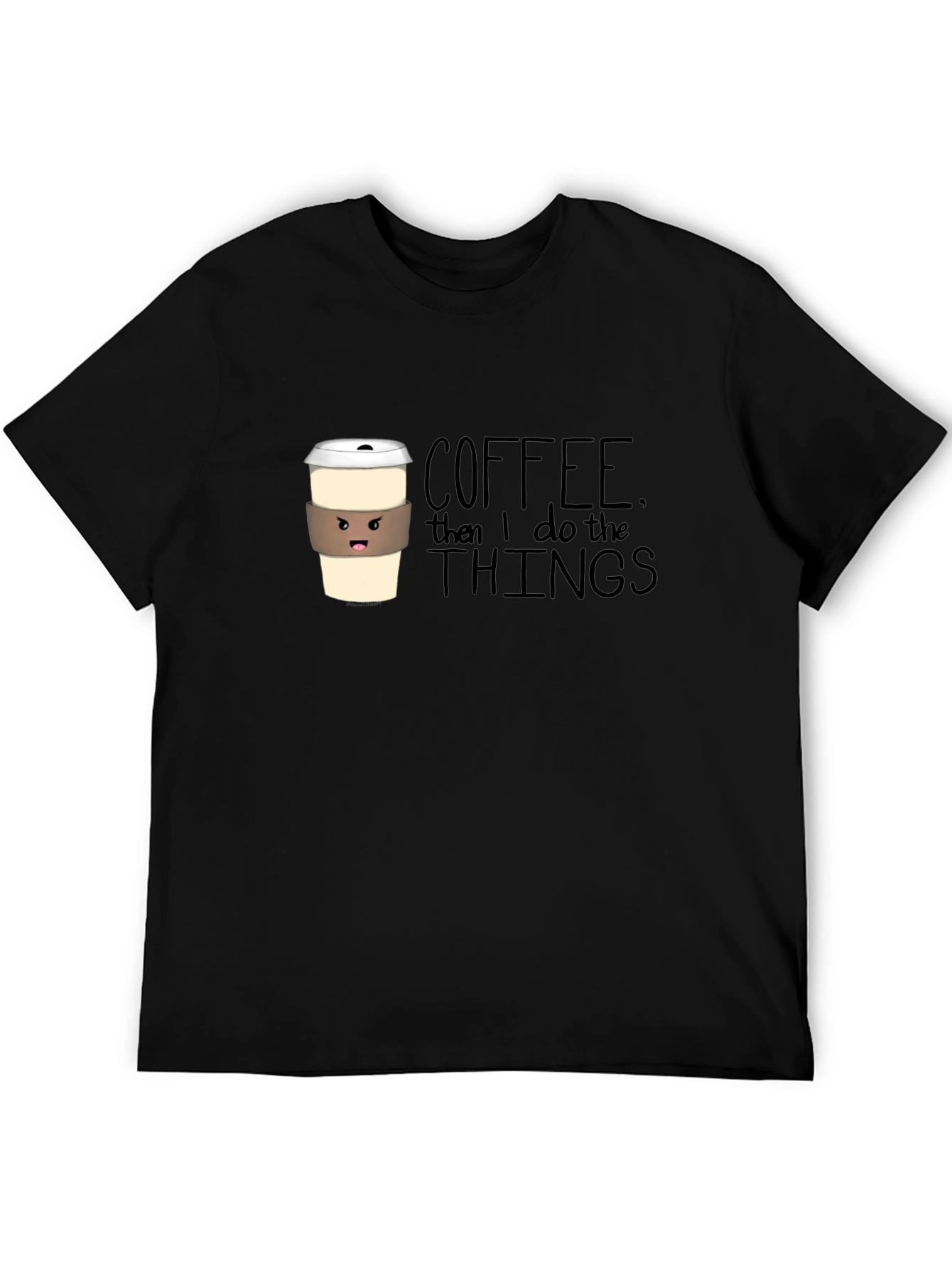 Coffee Then I Do the Things Graphic Tee