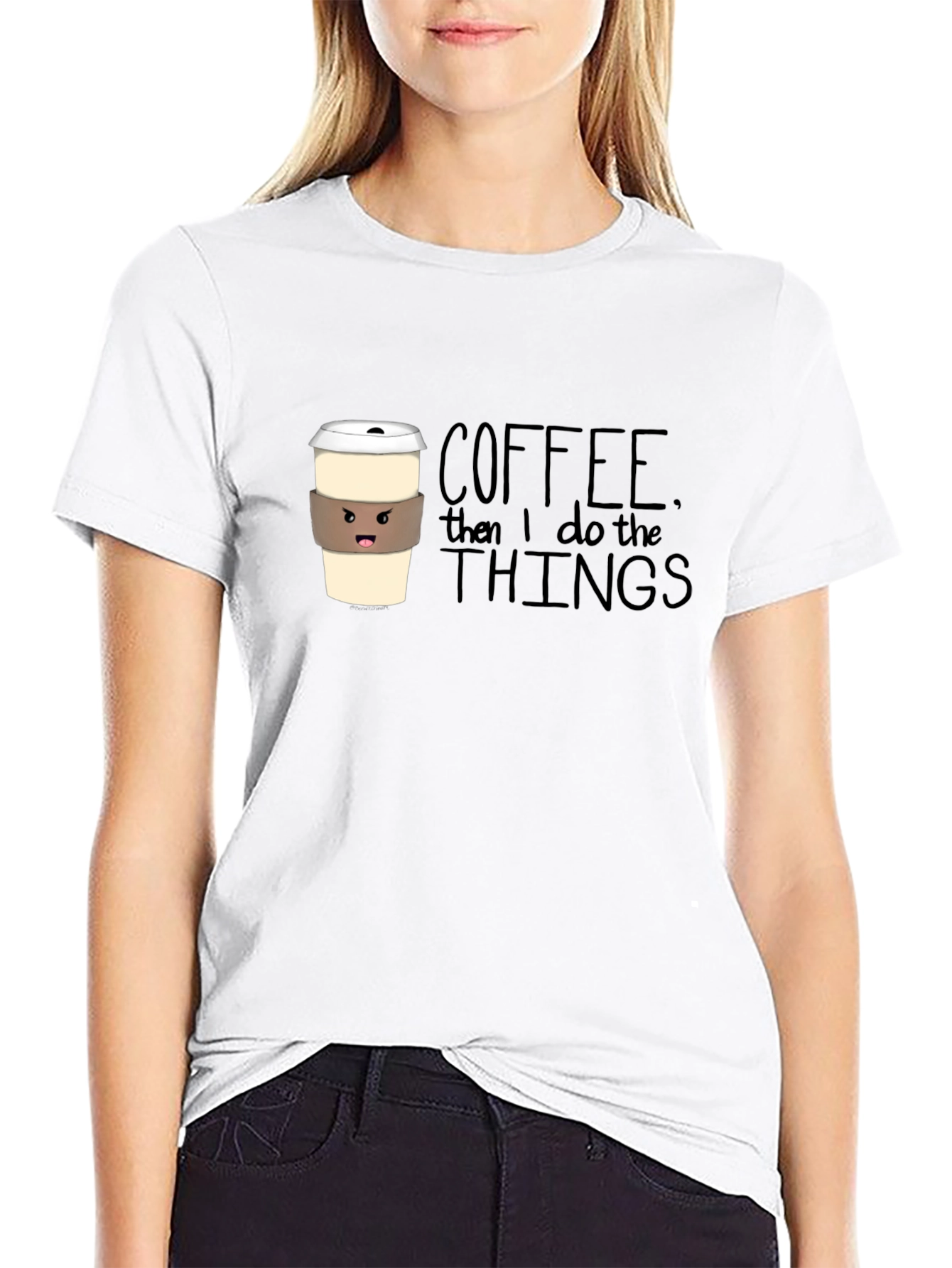 Coffee Then I Do the Things Graphic Tee