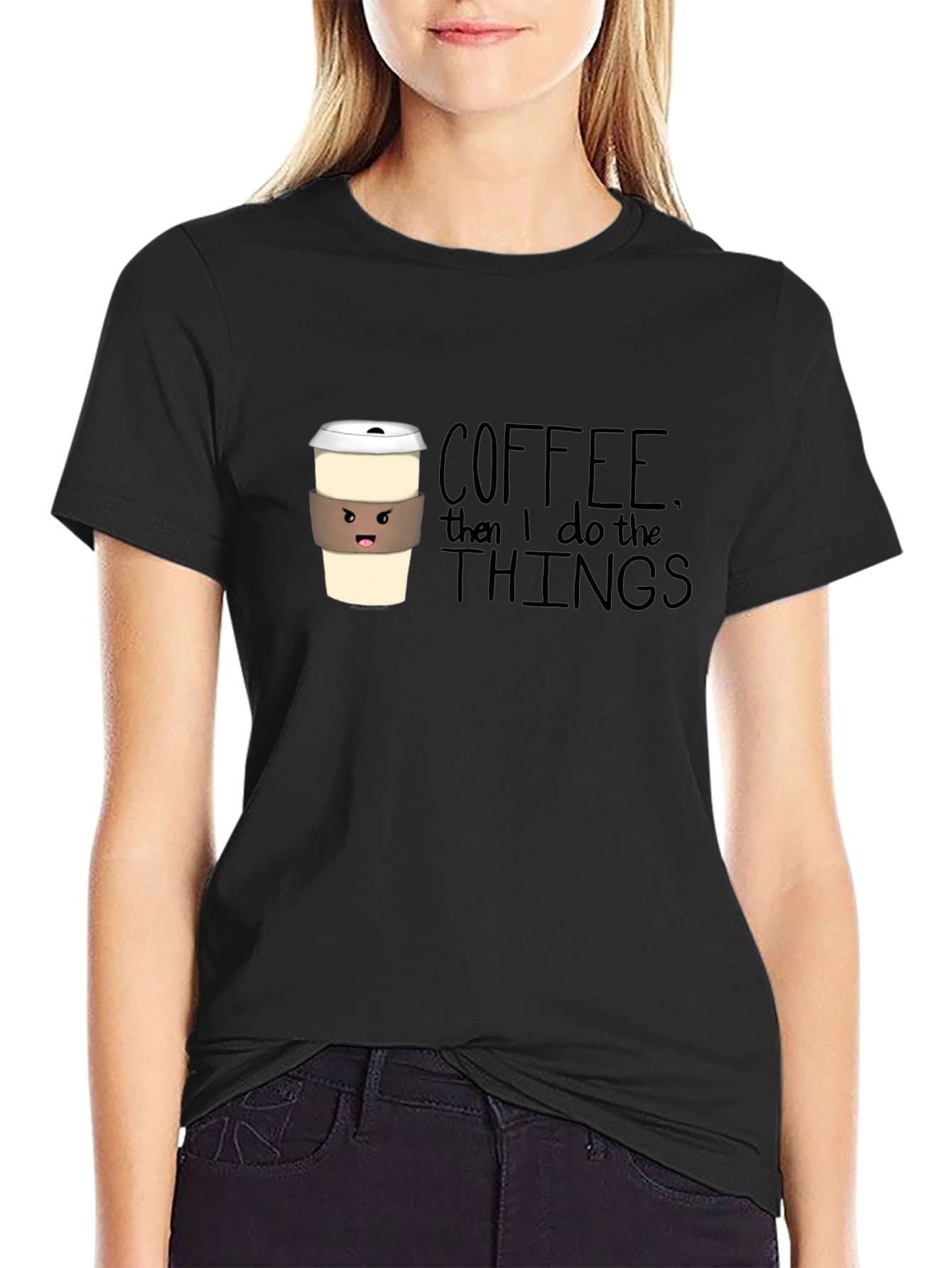 Coffee Then I Do the Things Graphic Tee