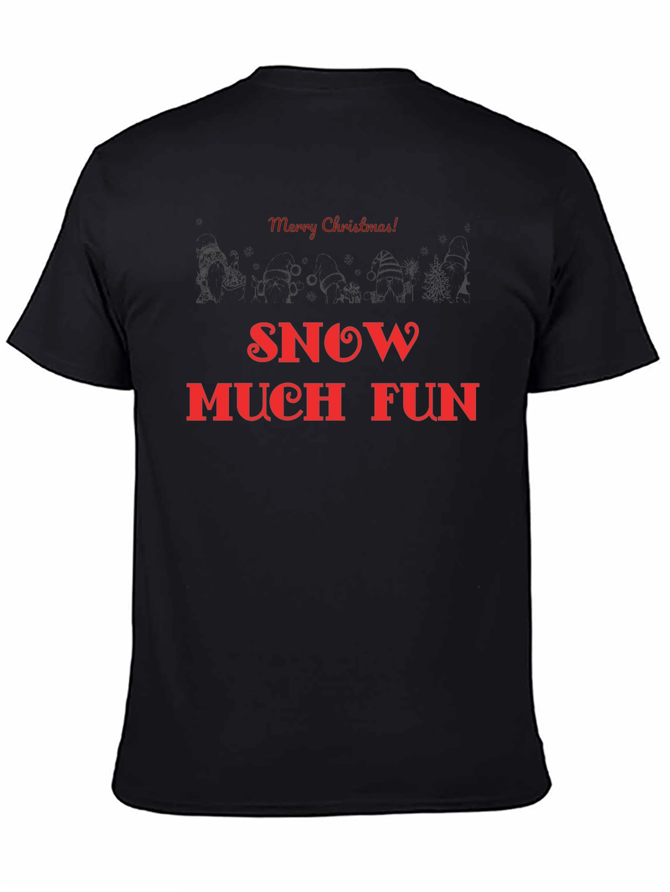 Merry Christmas Snow Much Fun Black T-Shirt