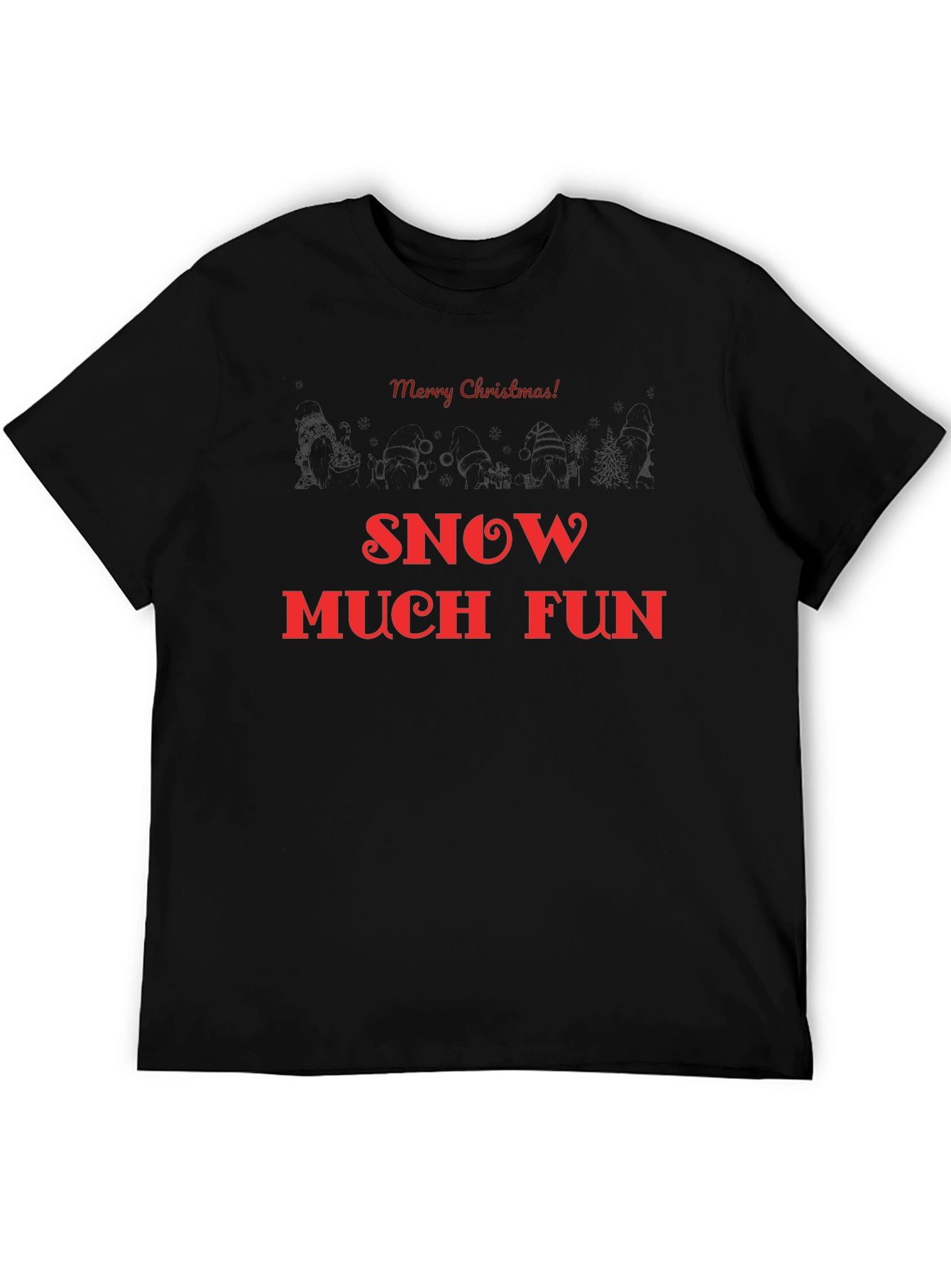 Merry Christmas Snow Much Fun Black T-Shirt