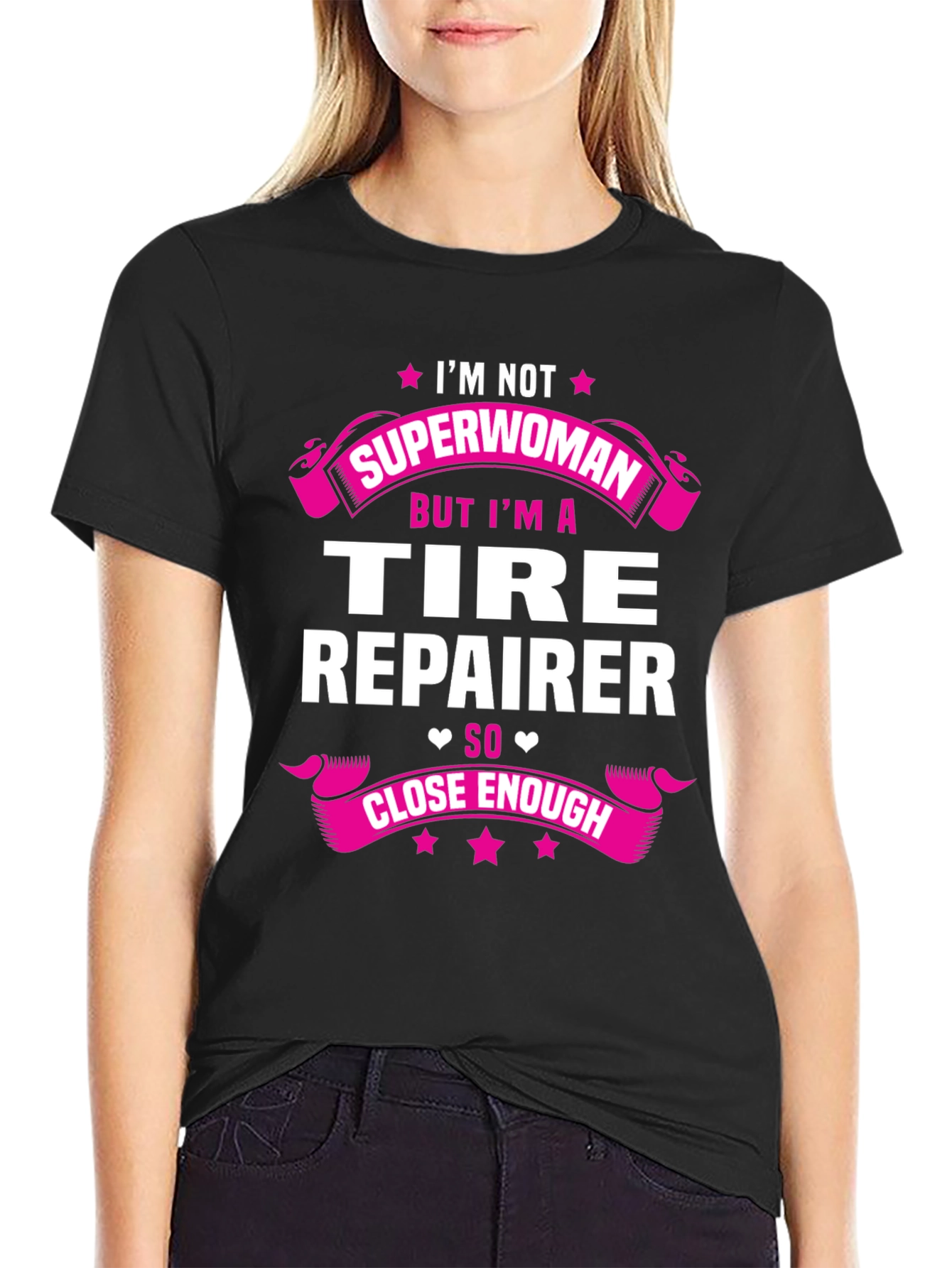 Tire Repairer Graphic Tee - Not Superwoman Funny Shirt