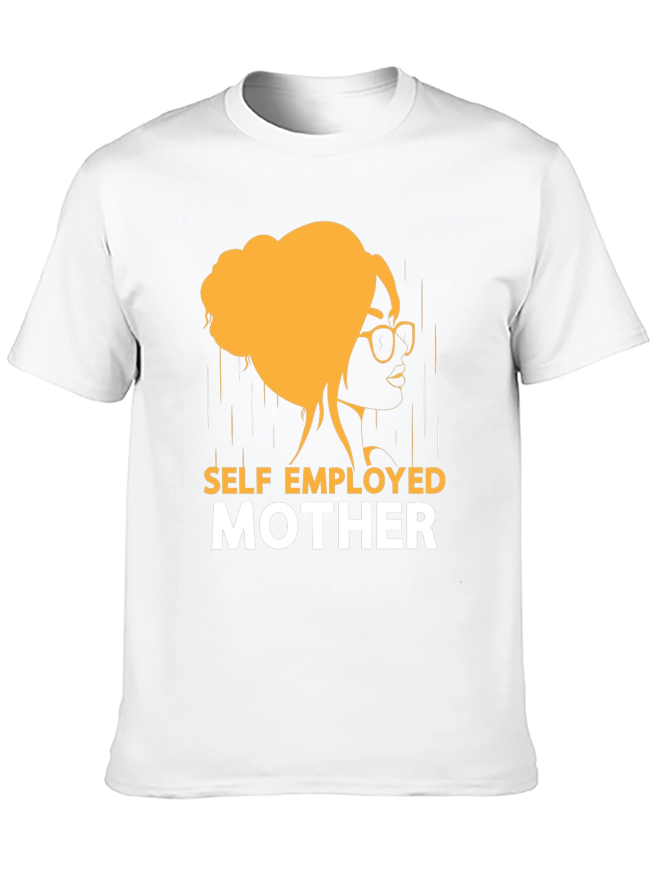 Self Employed Mother Graphic T-Shirt
