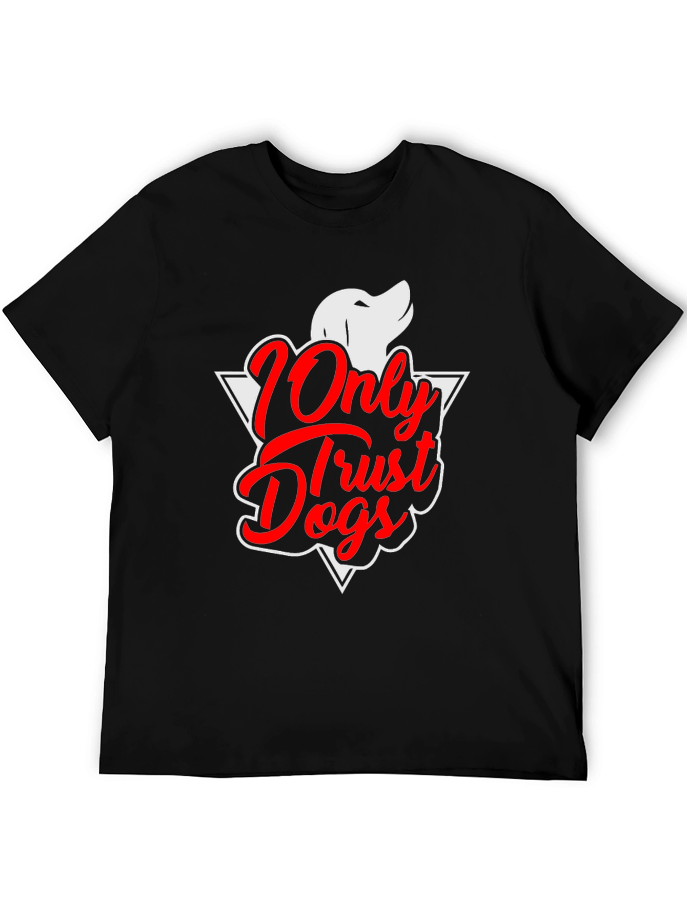 Only Trust Dogs Graphic T-Shirt